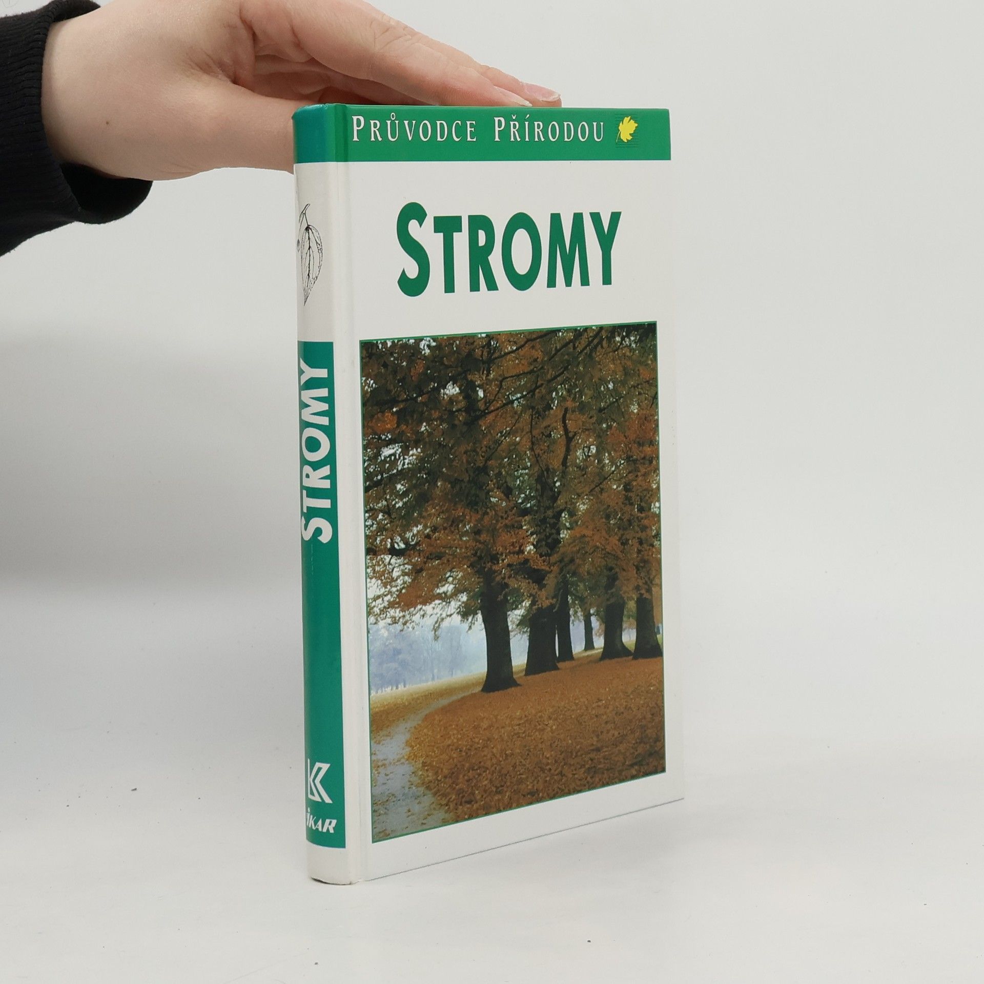Bruno P. Kremer Stromy. V Evropě zdomácnělé a zavedené druhy