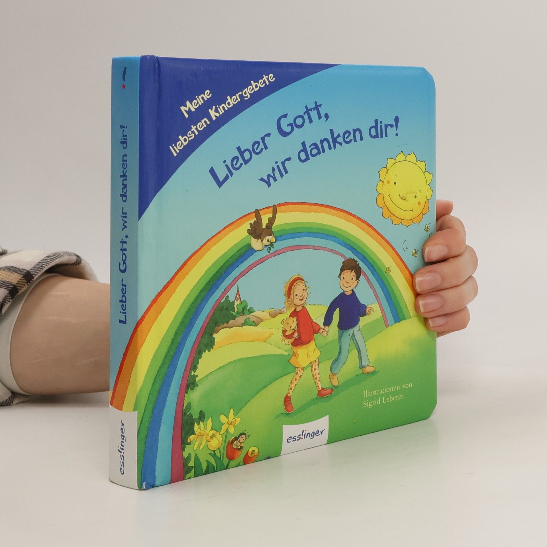 Sigrid Leberer Lieber Gott, wir danken dir!