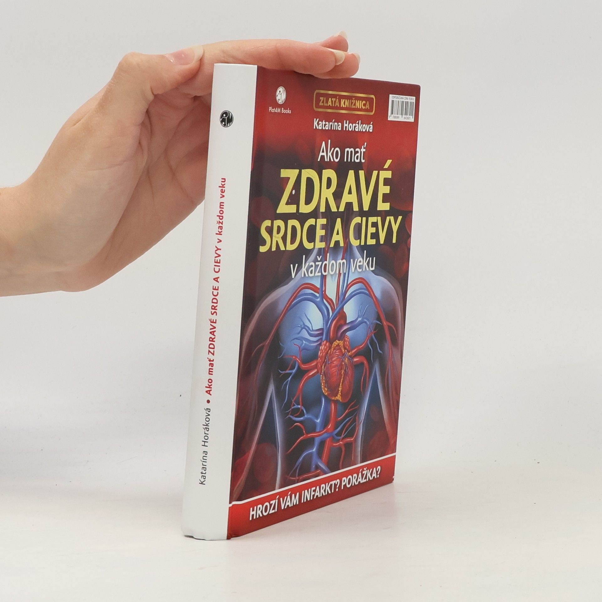 Katarina Horáková Ako mať zdravé srdce a cievy v každom veku