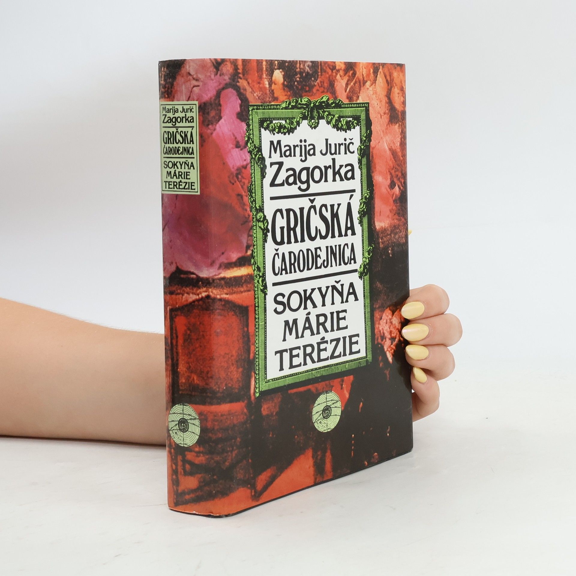 Marija Jurić Zagorka Gričská čarodejnica III. - Sokyňa Márie Terézie