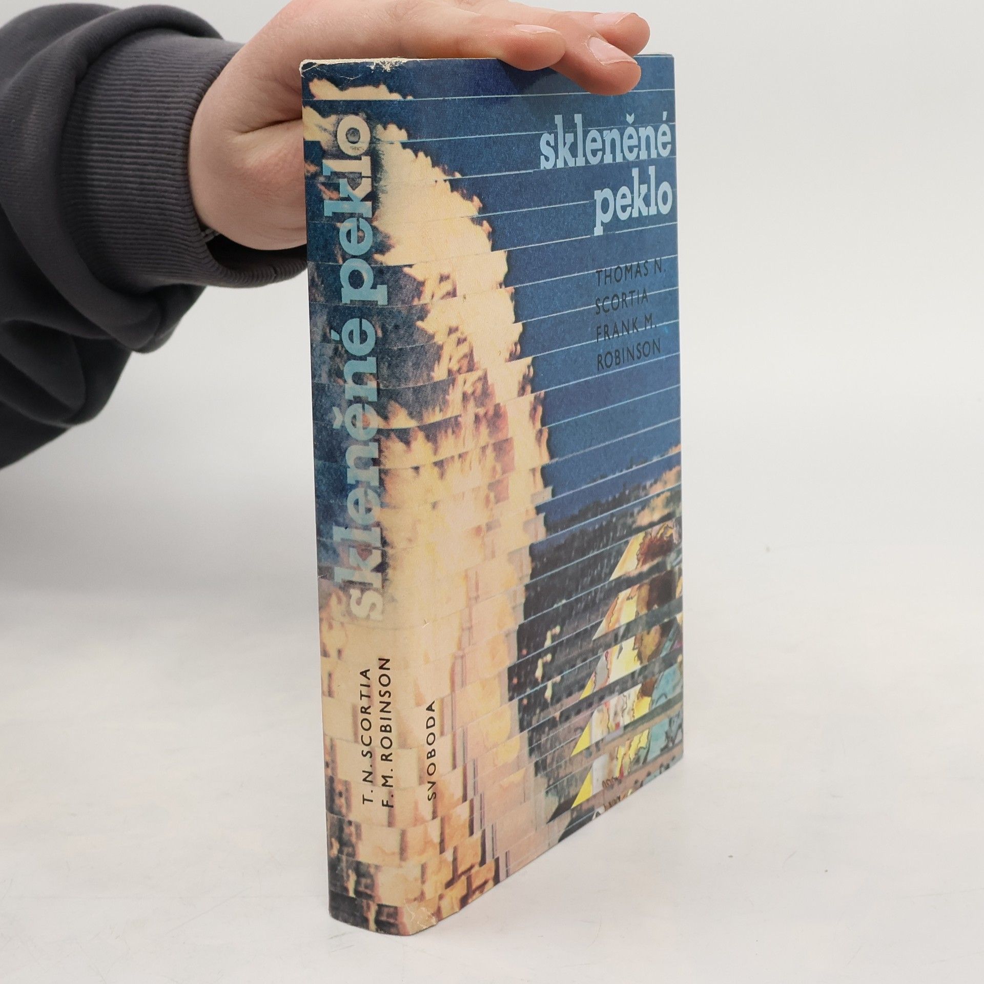 Thomas N. Scortia Skleněné peklo