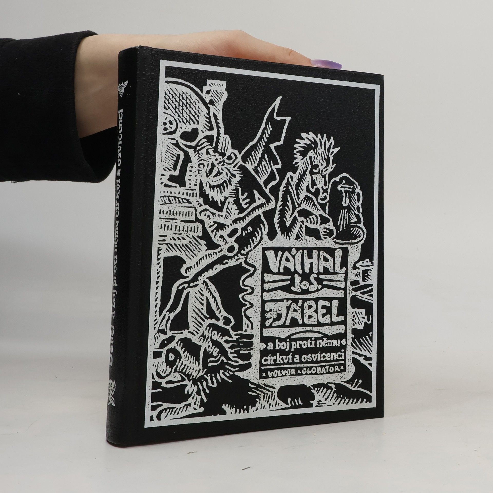 Josef Váchal Ďábel a boj proti němu církví a osvícenci