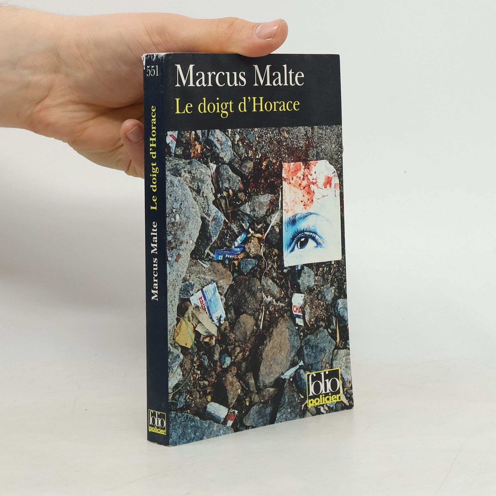 Marcus Malte folio policier - 551: Le doigt d'Horace