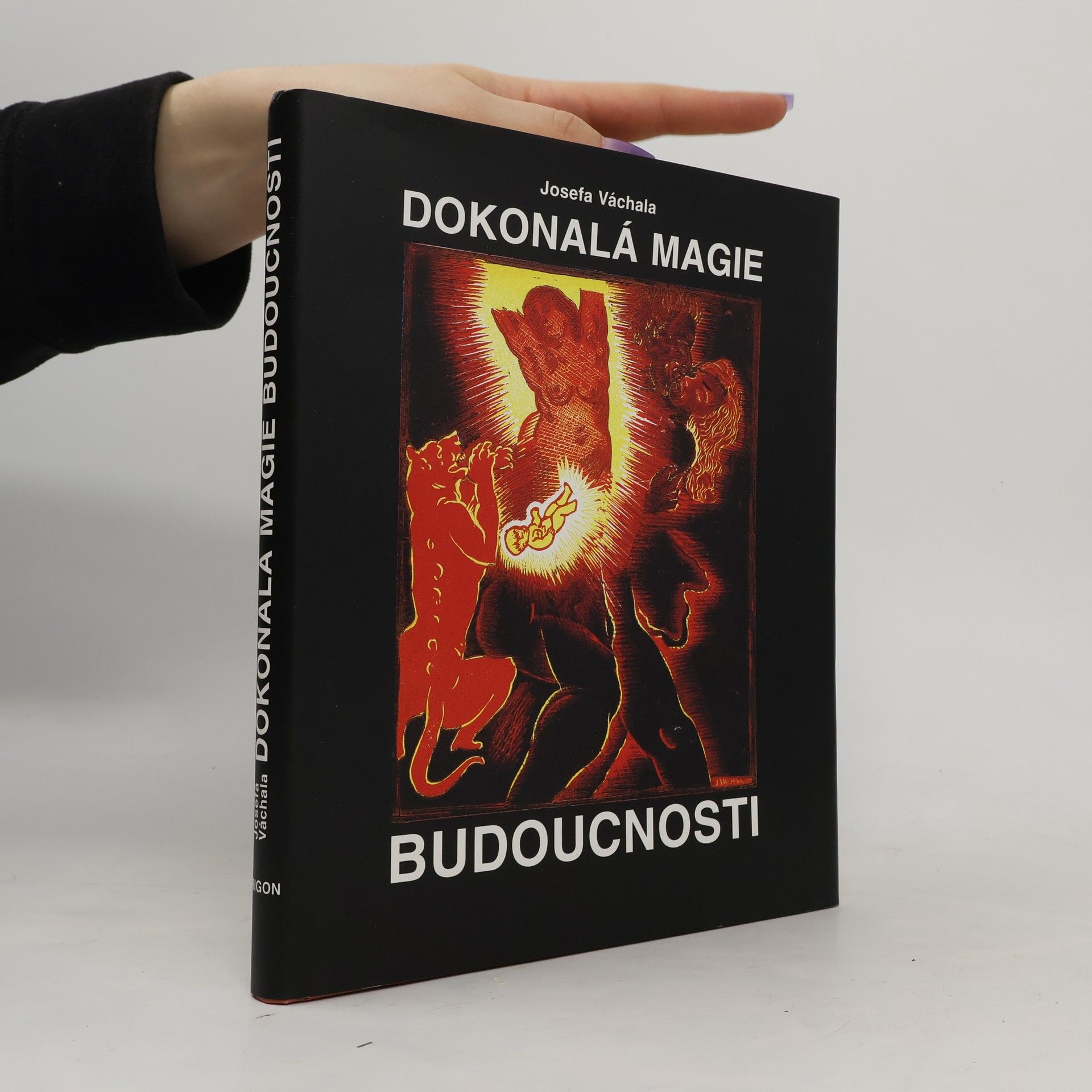 Josef Váchal Dokonalá magie budoucnosti