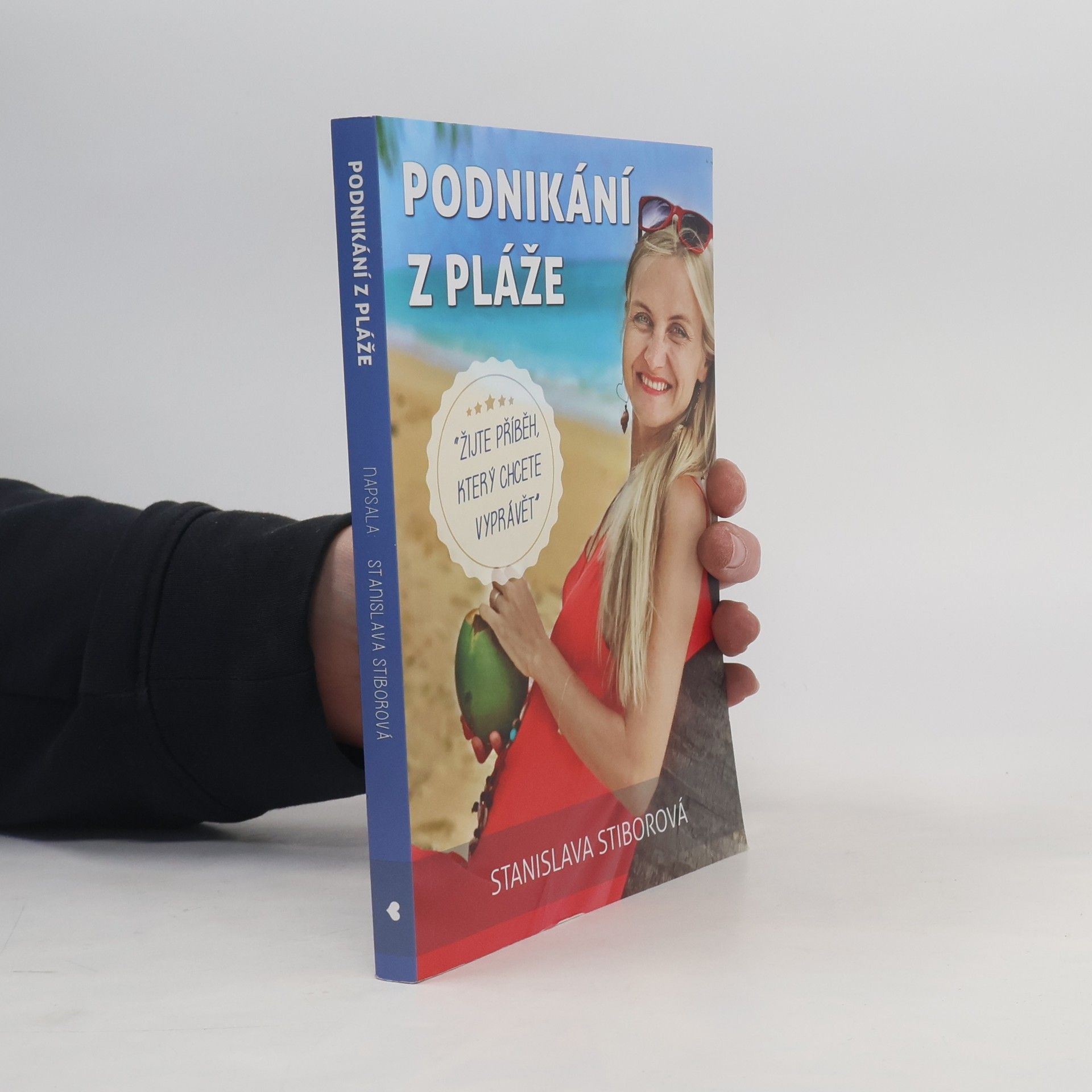 Stanislava Stiborová Podnikání z pláže