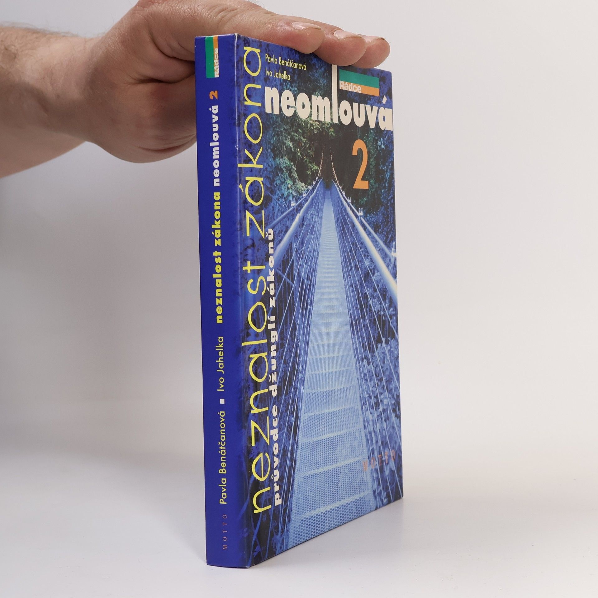 Pavla Benátčanová Neznalost zákona neomlouvá 2. díl. Průvodce džunglí zákonů