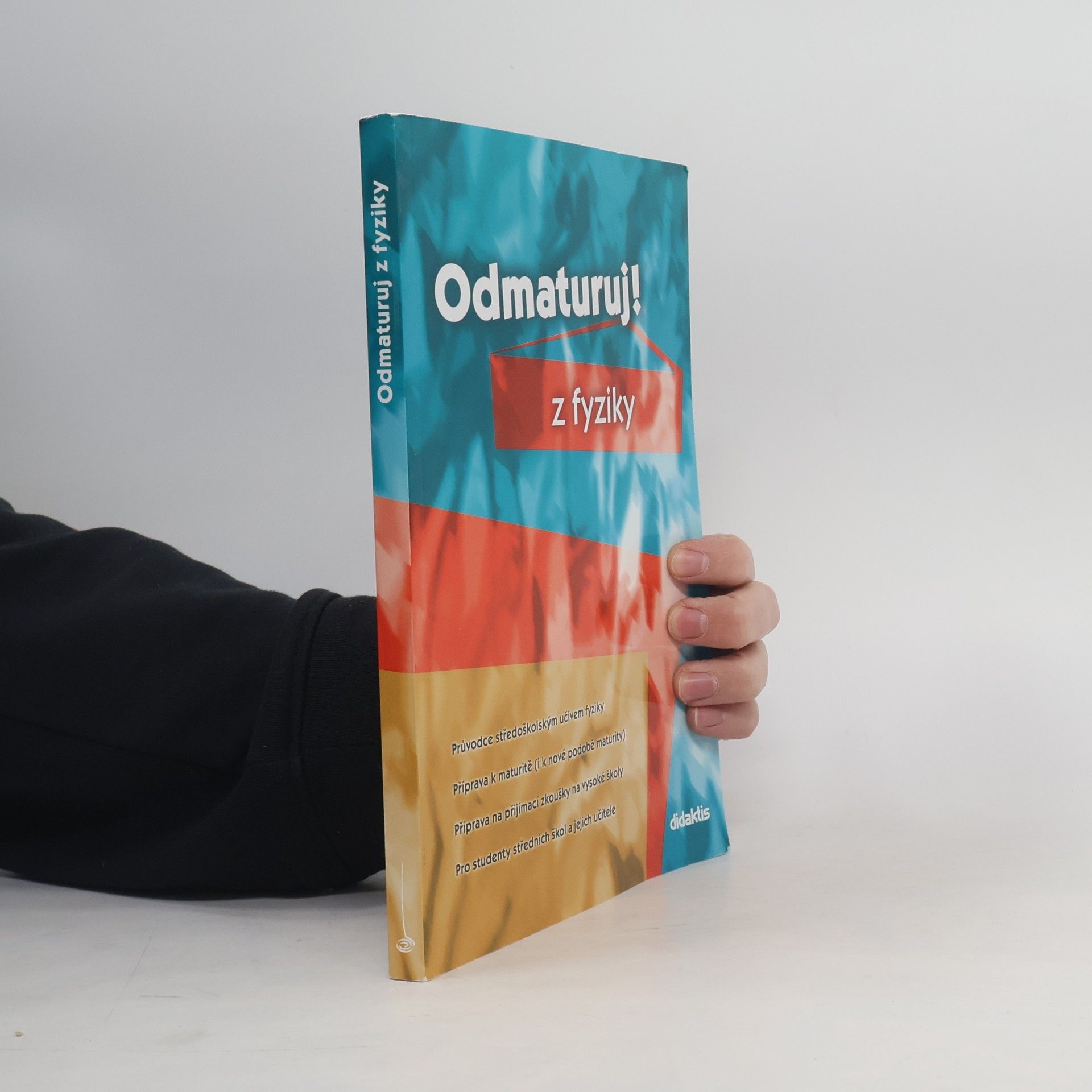 Autorenkollektiv Odmaturuj! z fyziky