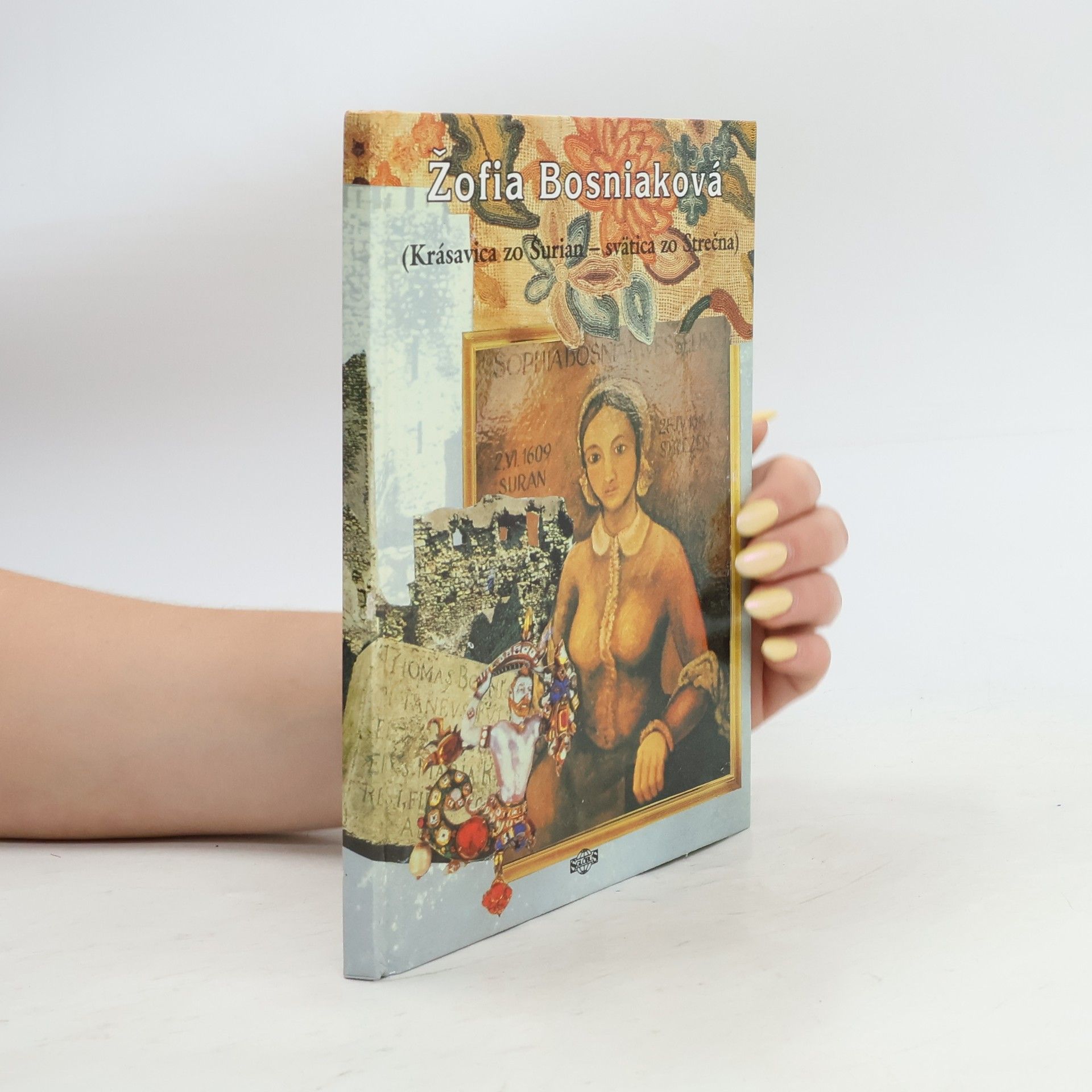 Laco Zrubec Žofia Bosniaková (Krásavica zo Šurian - svätica zo Strečna)