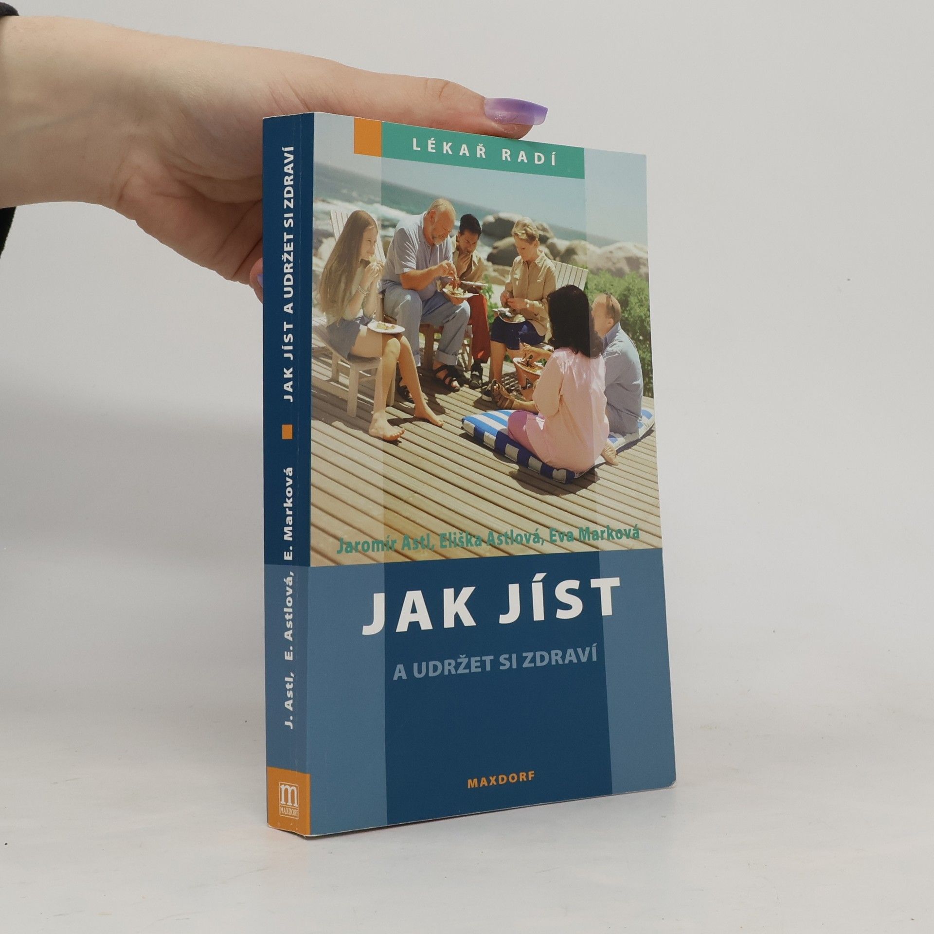 Jaromír Astl Jak jíst a udržet si zdraví