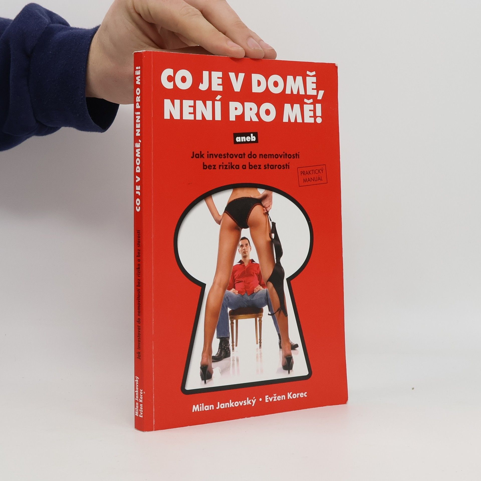 Milan Jankovský Co je v domě, není pro mě