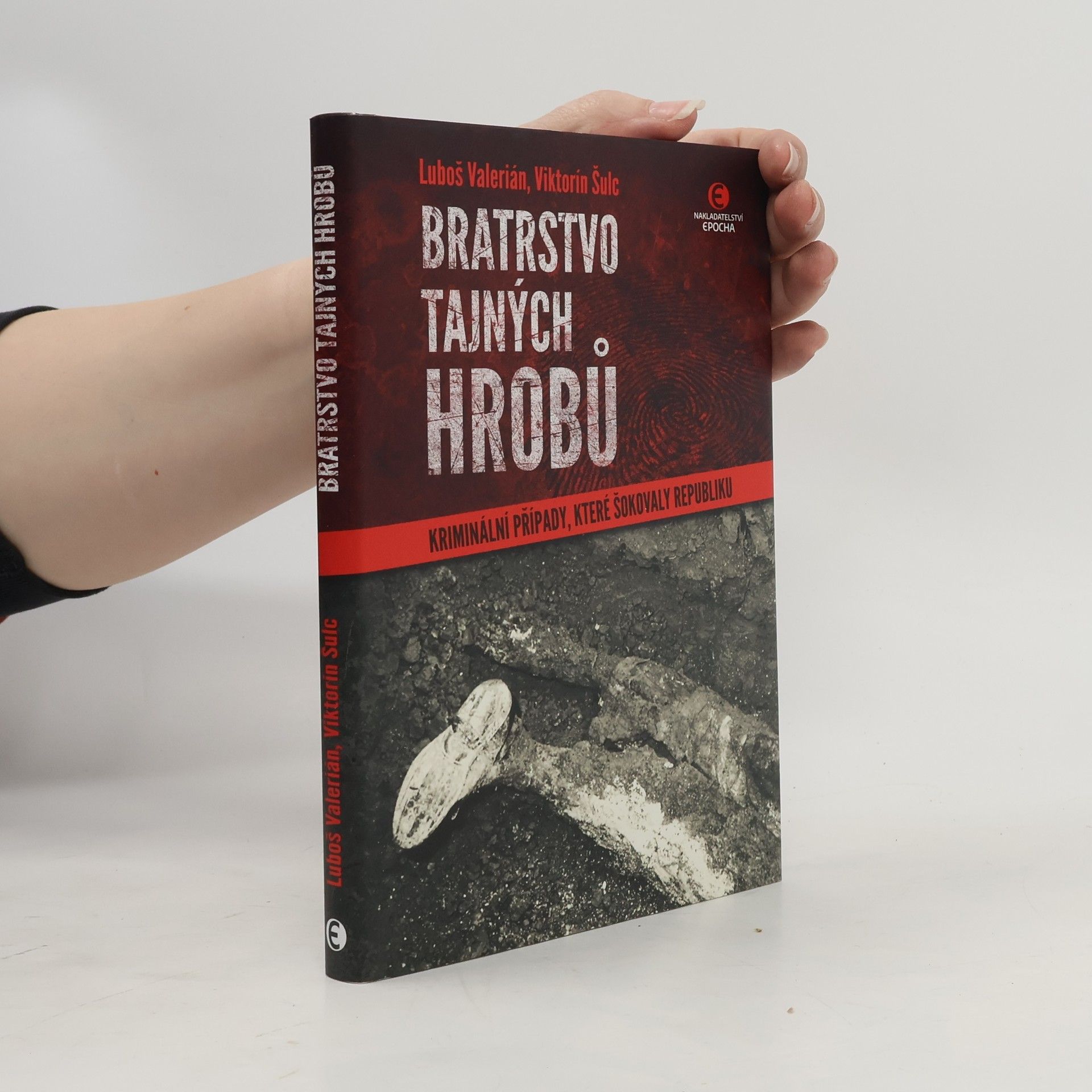 Luboš Valerián Bratrstvo tajných hrobů