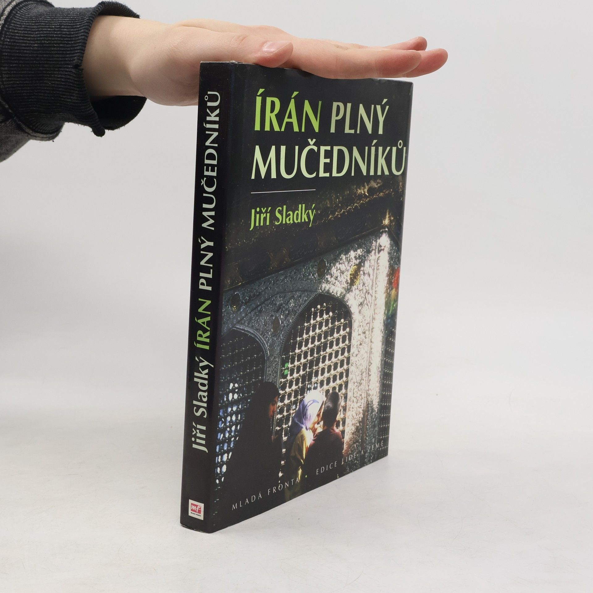 Jiří Sladký Írán plný mučedníků