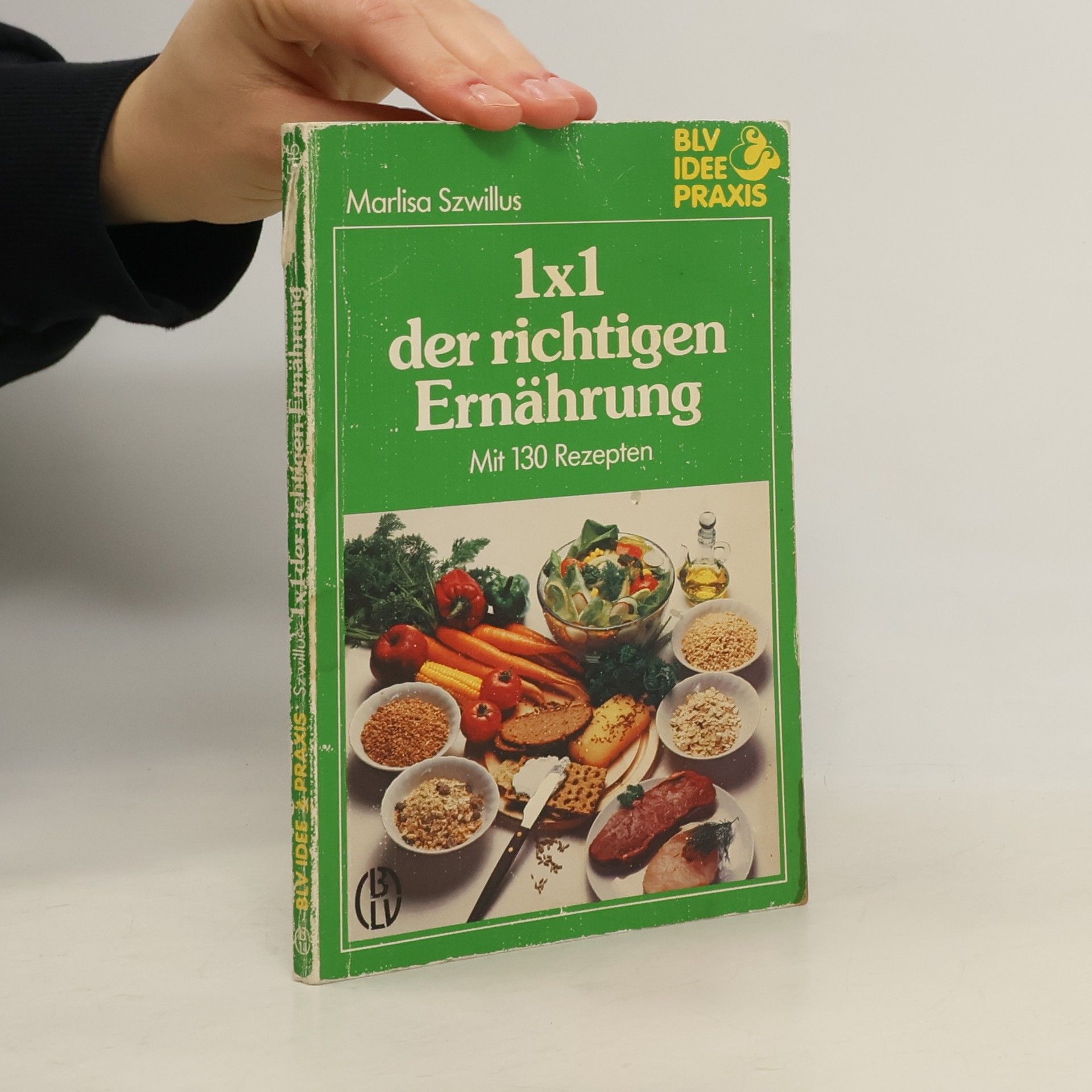 Marlisa Szwillus 1 x 1 [Einmaleins] der richtigen Ernährung