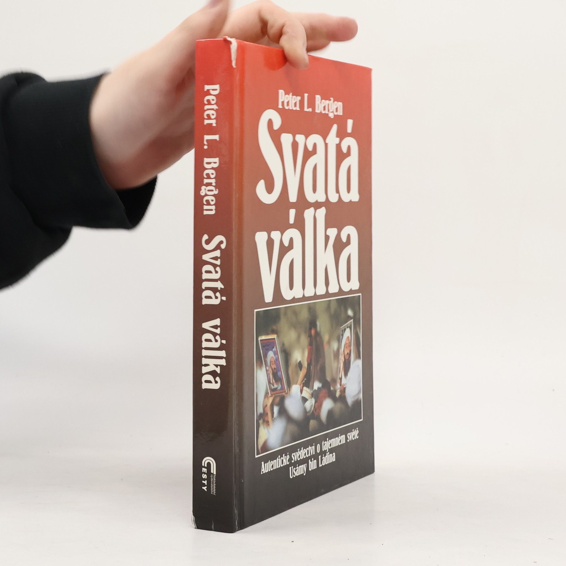 Peter Bergen Svatá válka: Autentické svědectví o tajemném světě Usámy bin Ládina