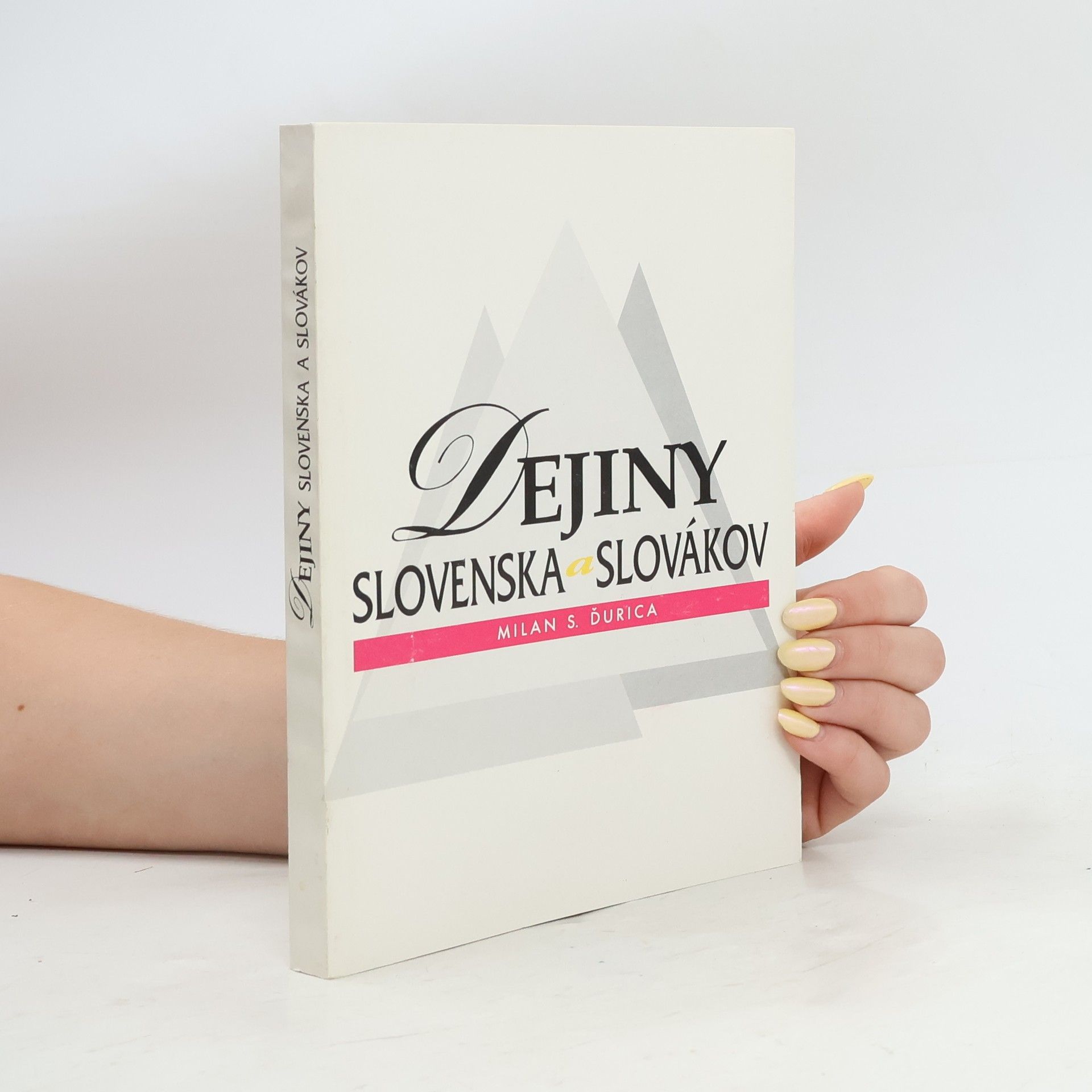 Milan Stanislao Ďurica Dejiny Slovenska a Slovákov