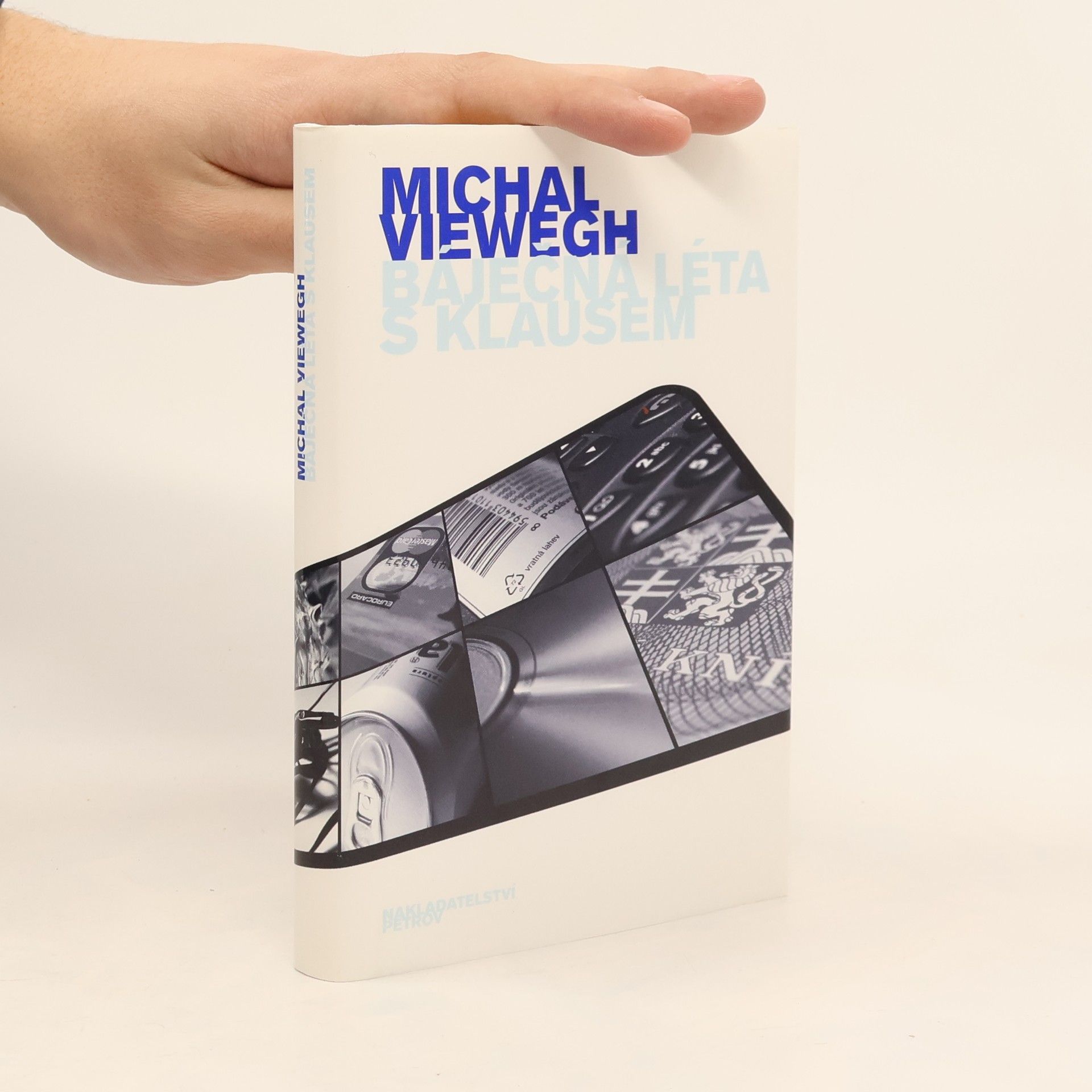 Michal Viewegh Báječná léta s Klausem