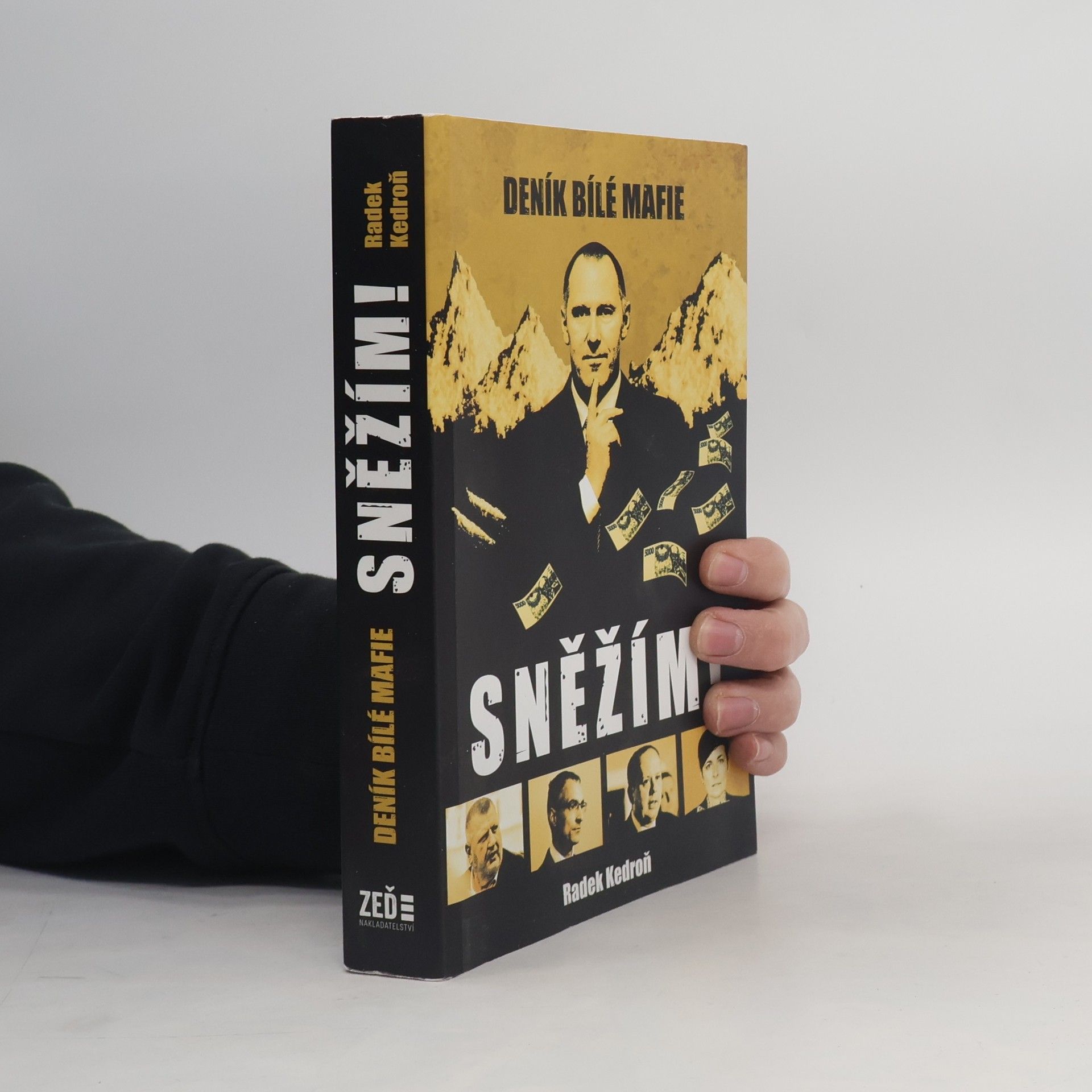 Radek Kedroň Sněžím! Deník bílé mafie