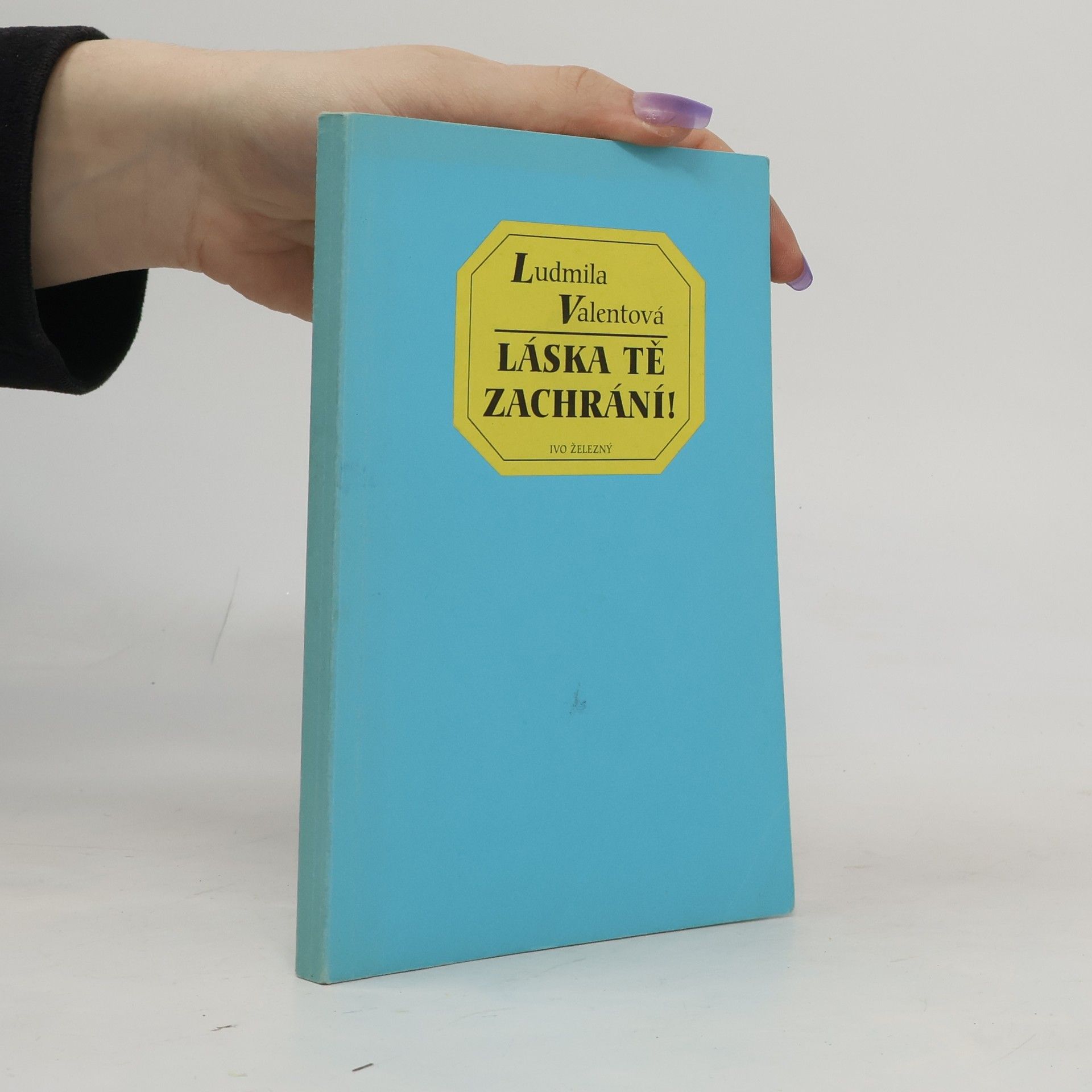 Ludmila Valentová Láska tě zachrání!