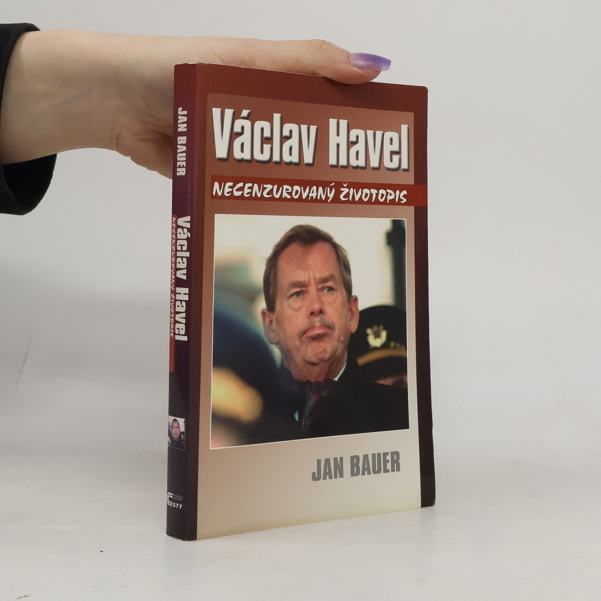 Jan Bauer Václav Havel: Necenzurovaný životopis