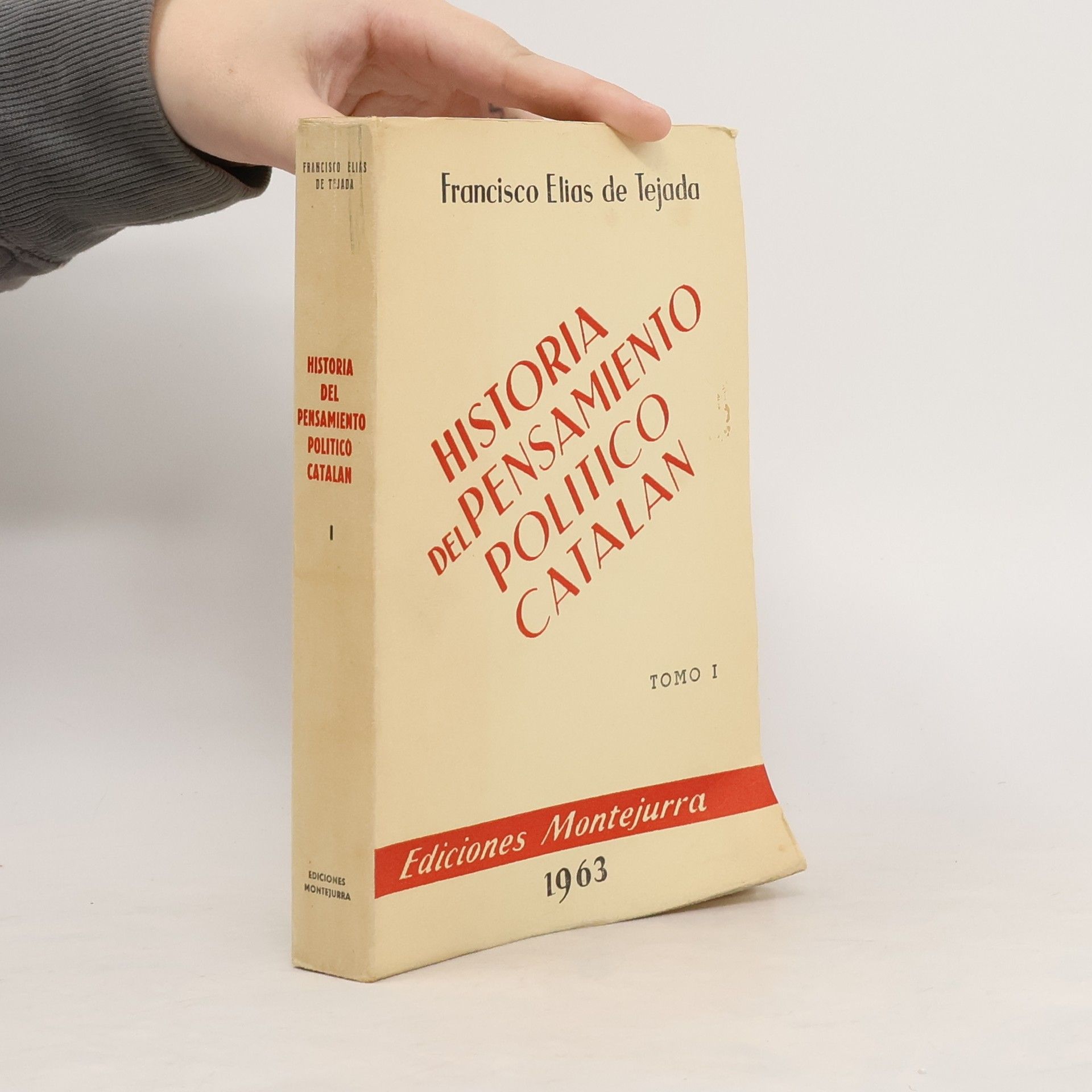 Francisco Elias de Tejada Historia del pensamiento político catalán I.