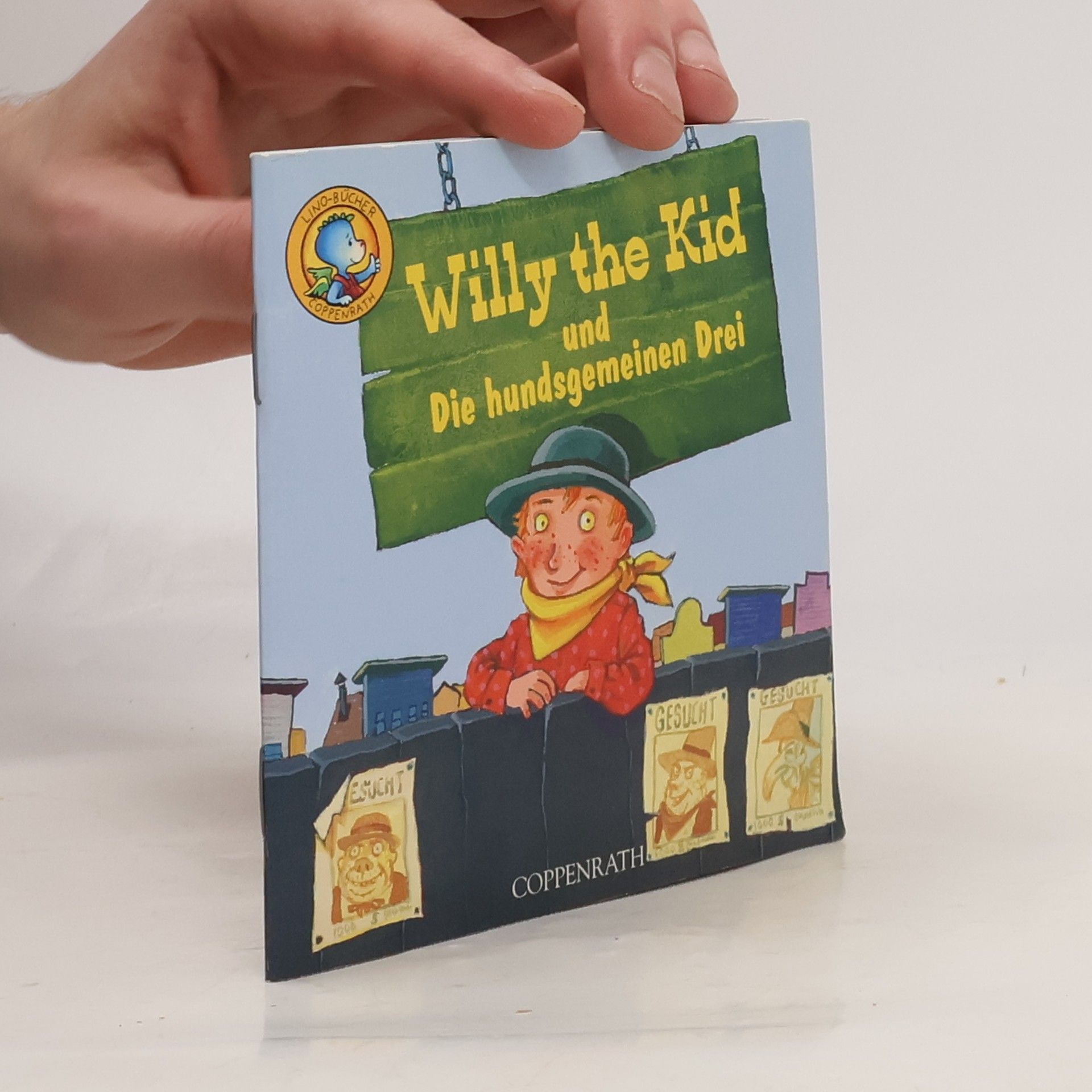 Kolektiv autorů Willy the Kid und die hundsgemeinen Drei