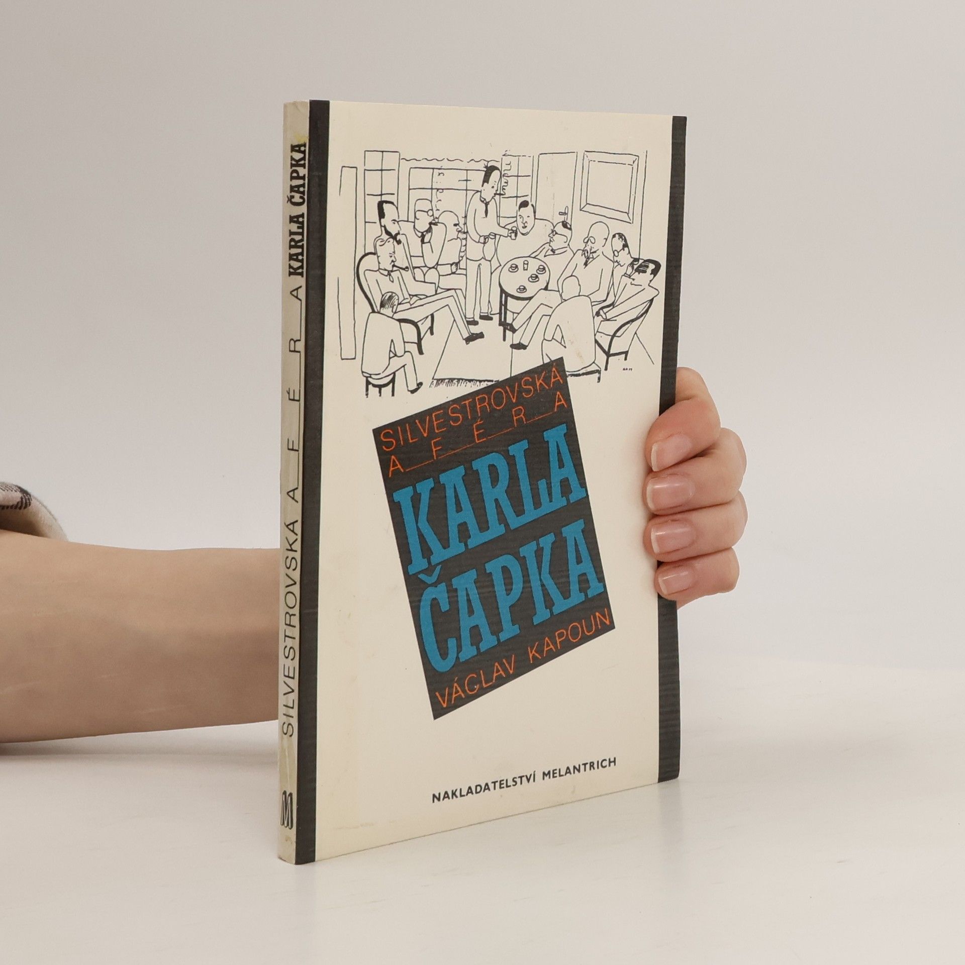 Václav Kapoun Silvestrovská aféra Karla Čapka - Václav Kapoun