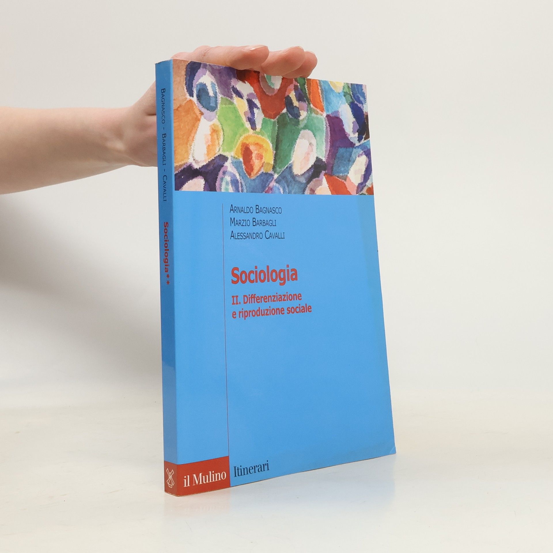 Arnaldo Bagnasco Itinerari: Sociologia. II