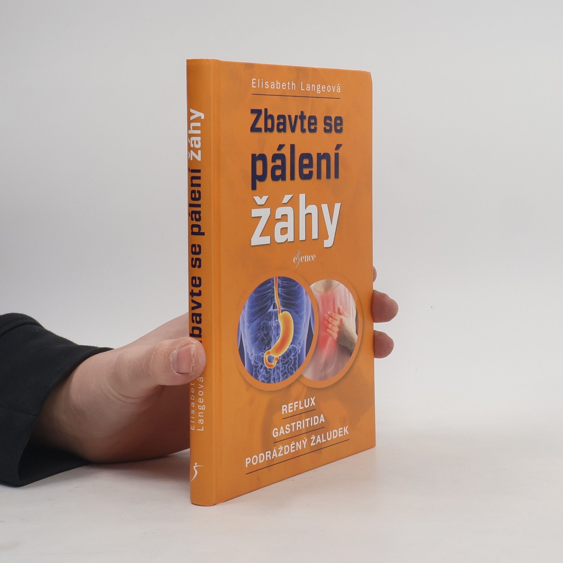 Maria-Elisabeth Lange Zbavte se pálení žáhy : reflux, gastritida, podrážděný žaludek