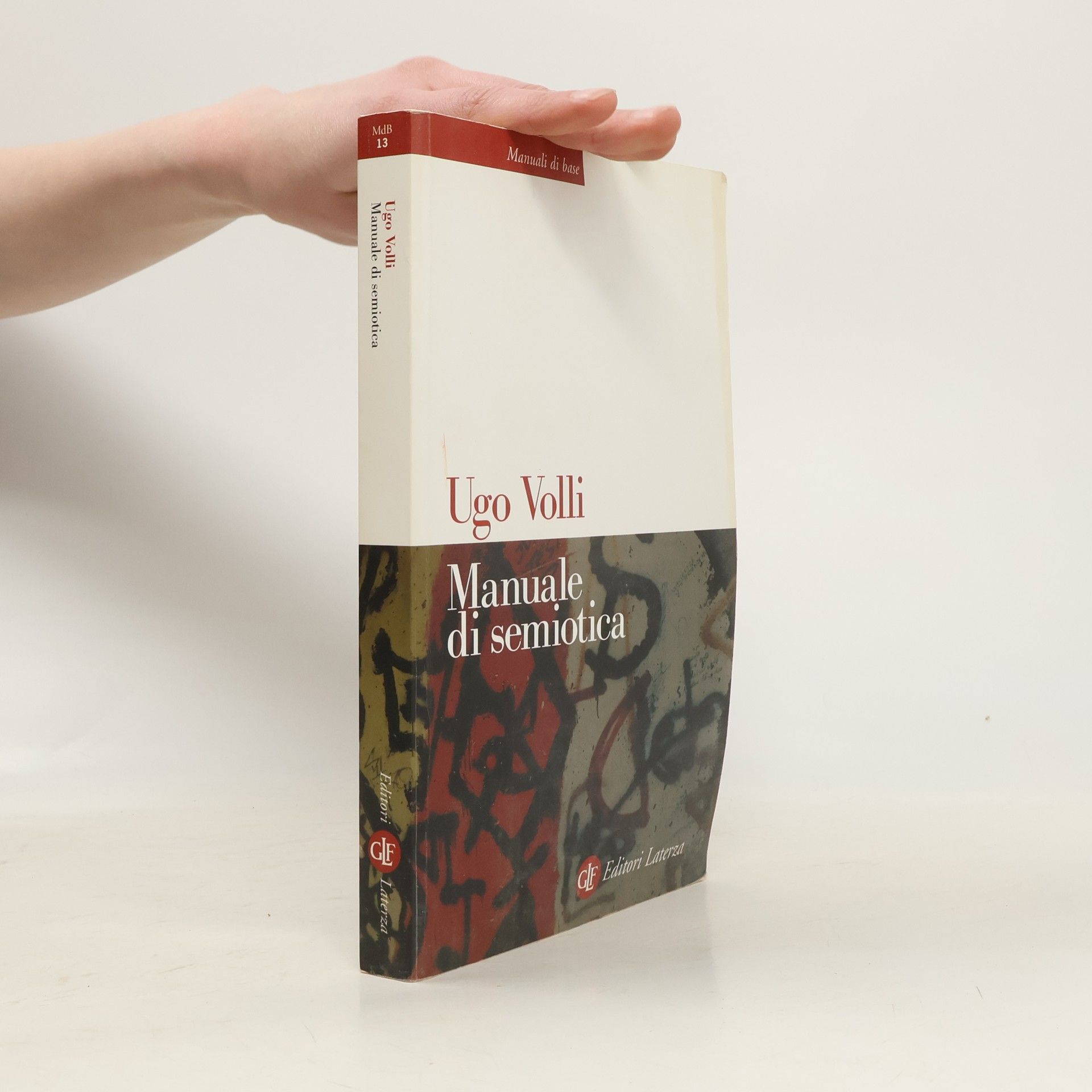 Ugo Volli Manuali di base - 13: Manuale di semiotica