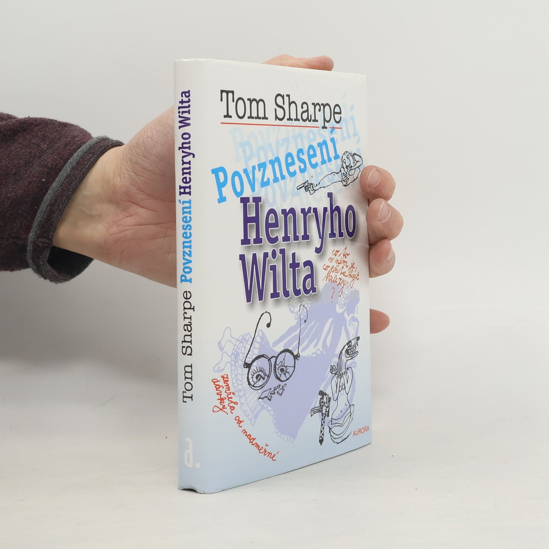 Tom Sharpe Povznesení Henryho Wilta
