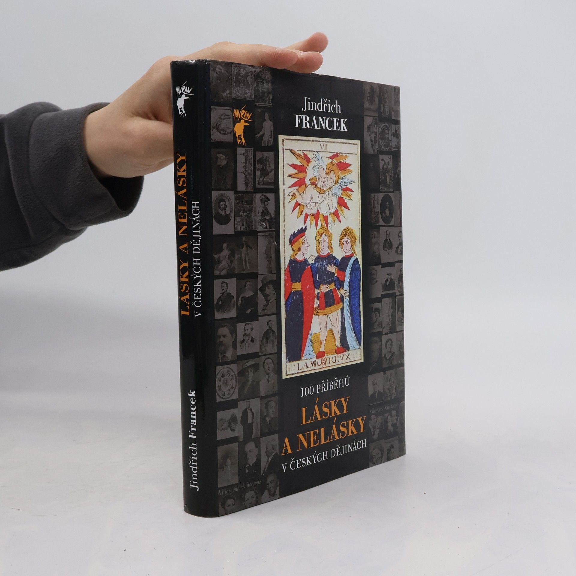 Jindřich Francek 100 příběhů lásky a nelásky v českých dějinách
