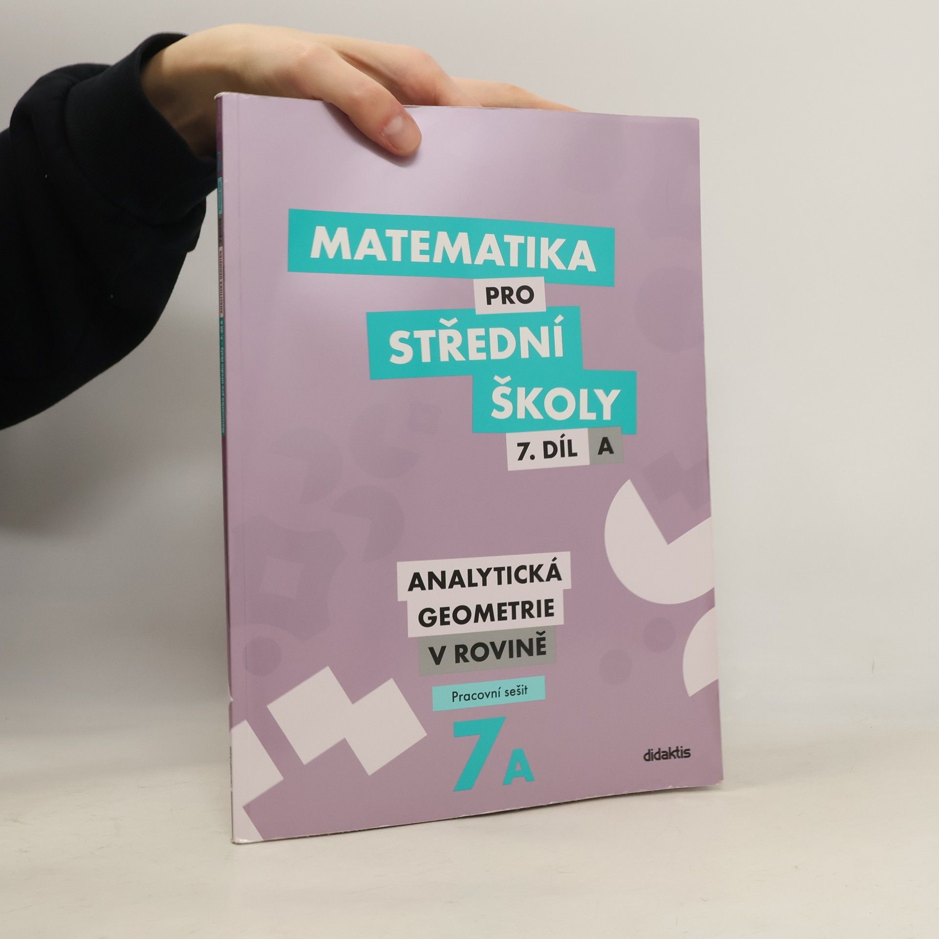 AA.VV. Matematika pro střední školy 7. A. Díl.: Analytická geometrie v rovině. Pracovní sešit