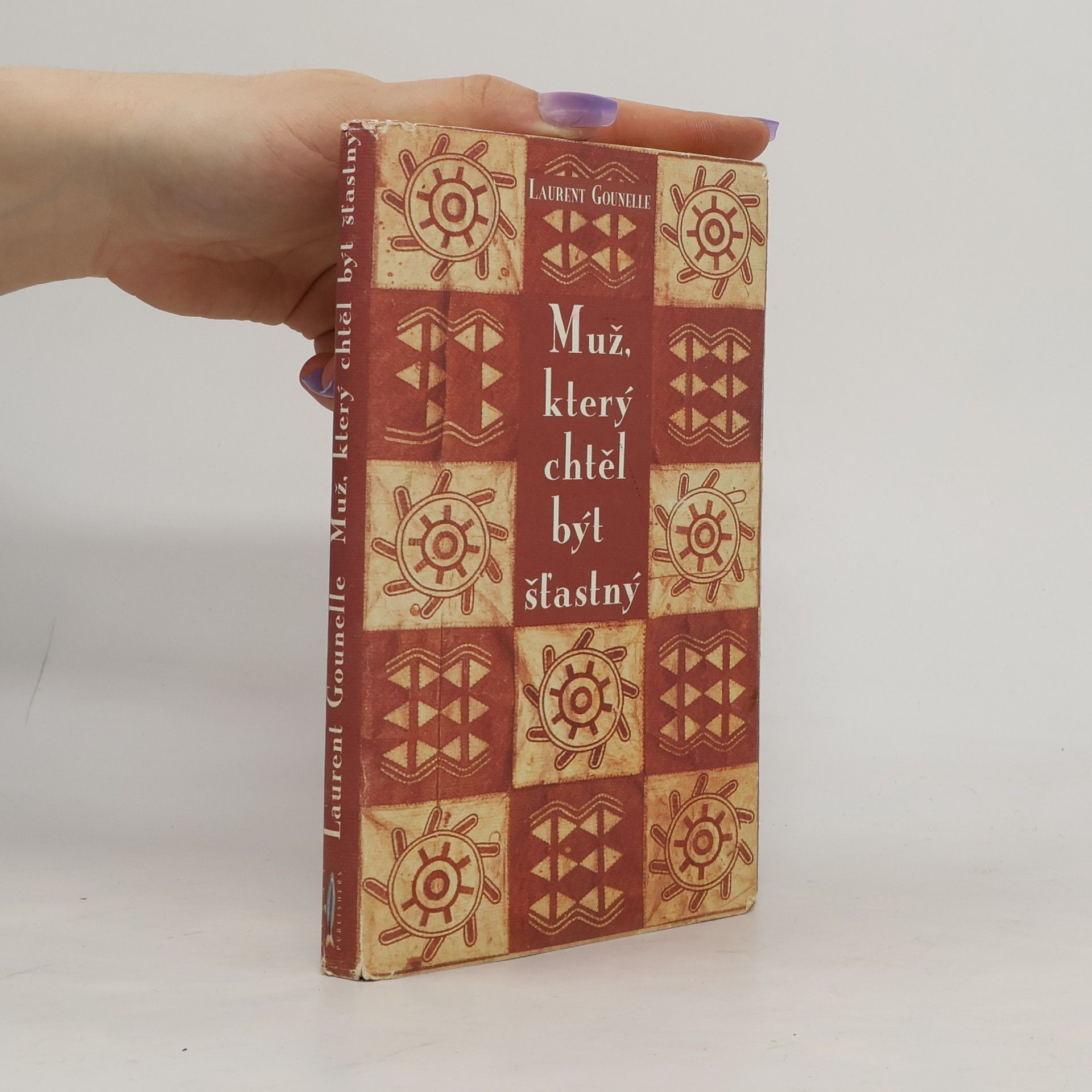 Laurent Gounelle Muž, který chtěl být šťastný