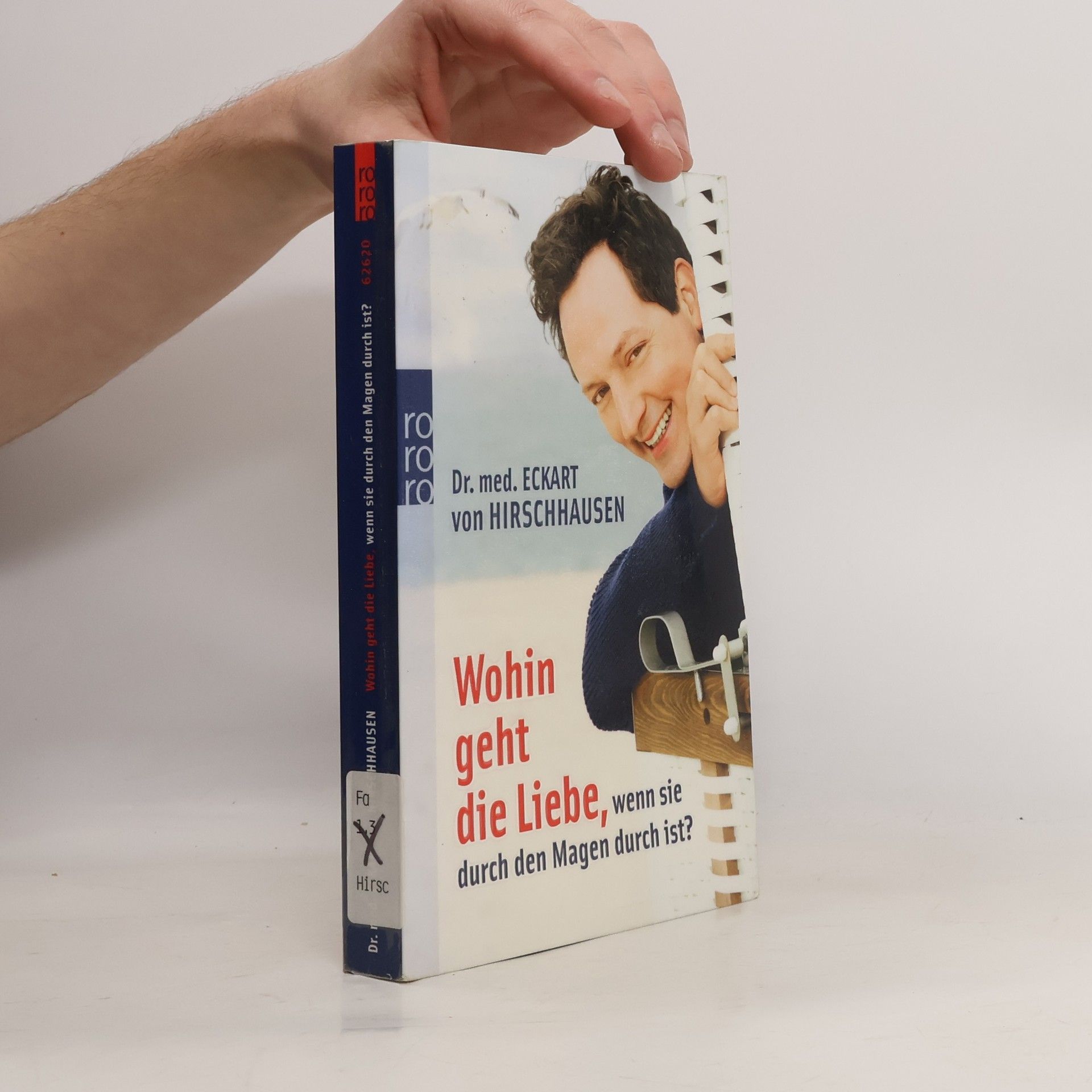 Eckart von Hirschhausen Wohin Geht Die Liebe, Wenn Sie Durch Den Magen Durch Ist?