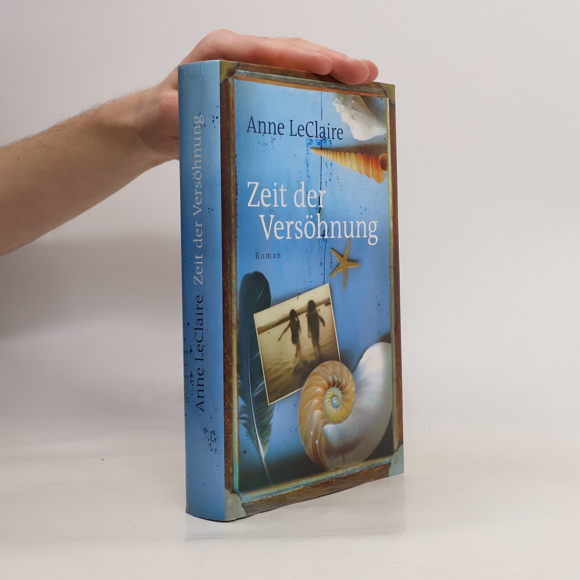 Anne LeClaire Zeit der Versöhnung