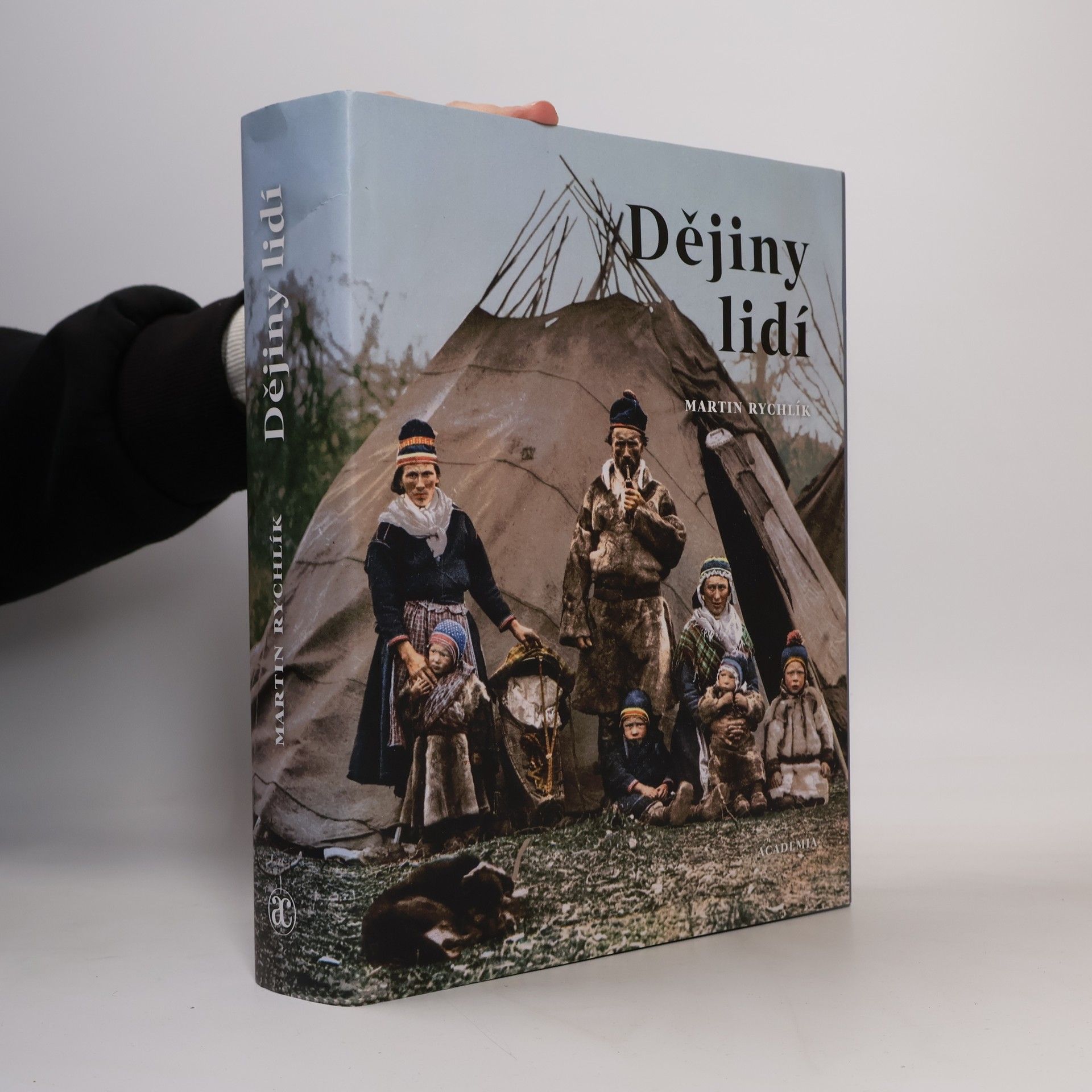 Martin Rychlík Dějiny lidí : pestrost lidstva v 73 kapitolách