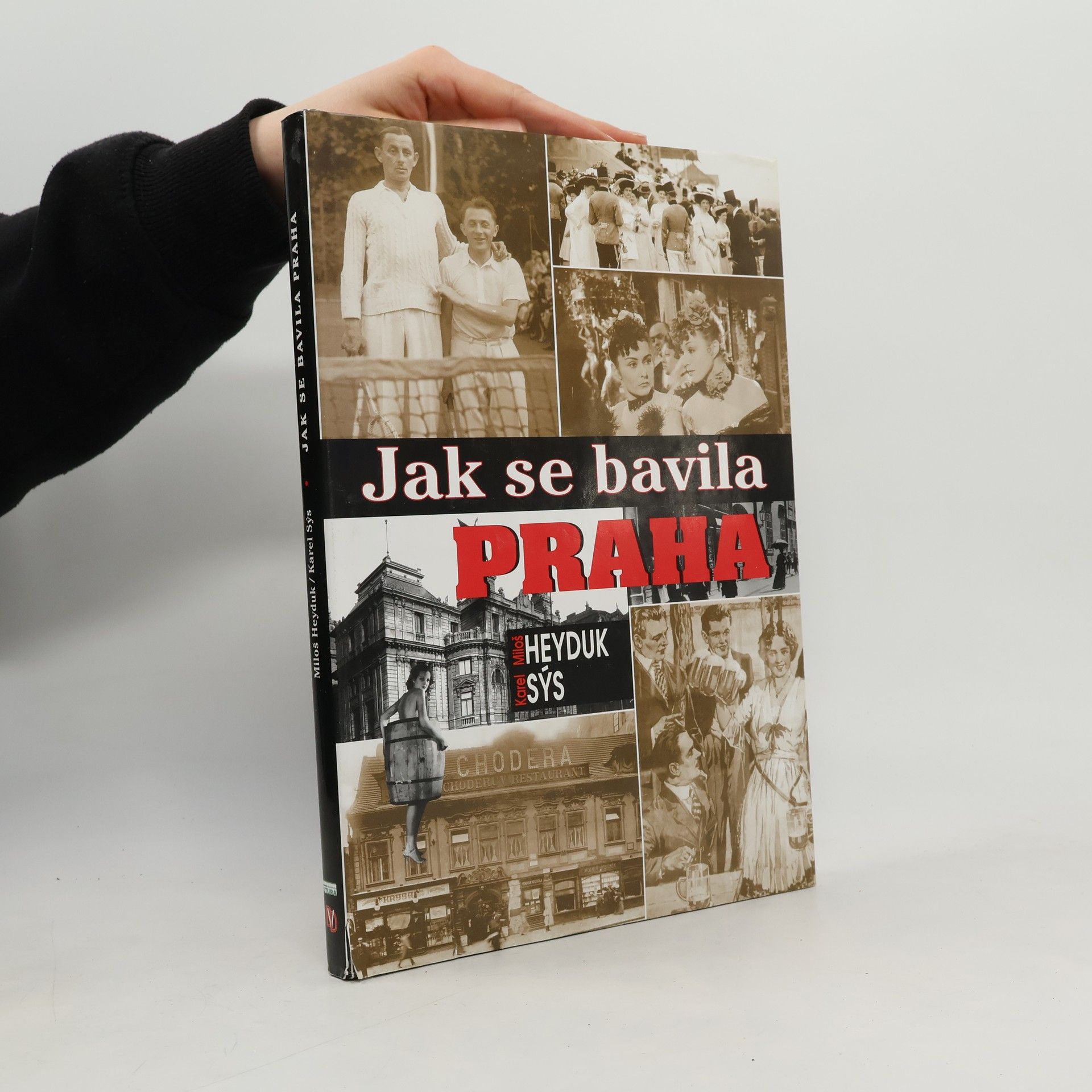 Karel Sýs Jak se bavila Praha