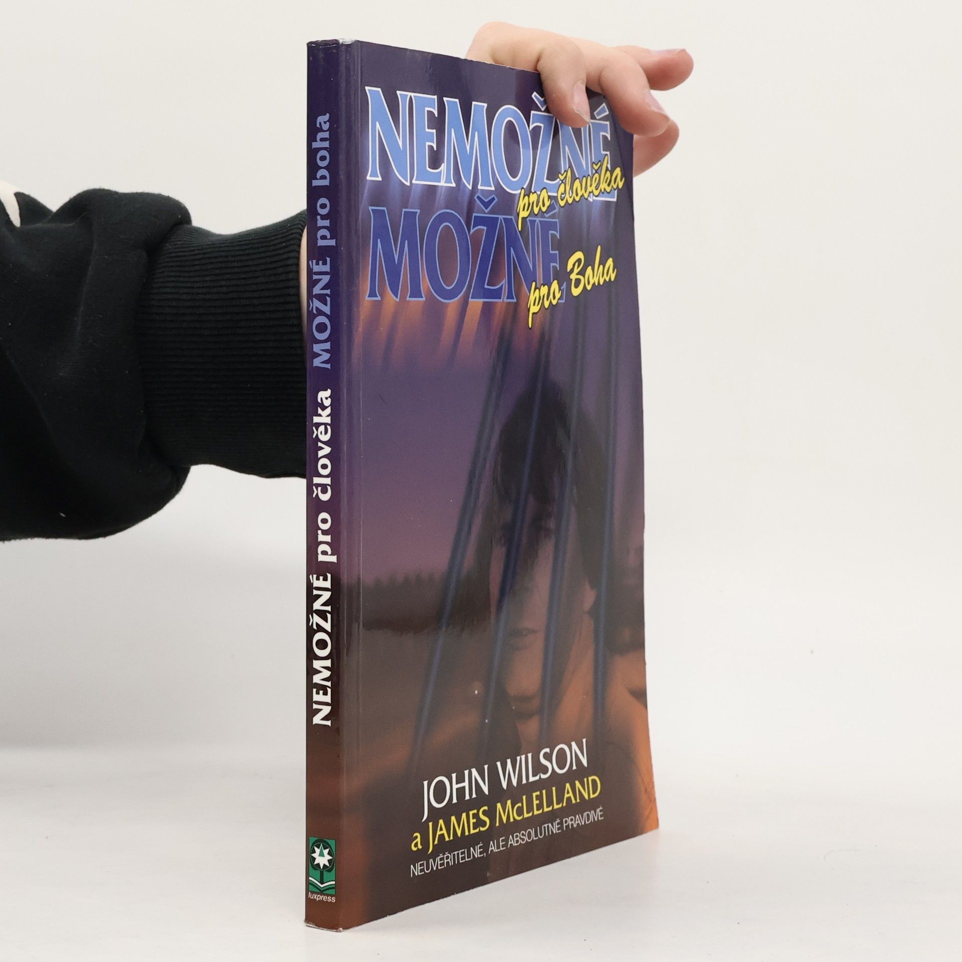 John Wilson Nemožné pro člověka, možné pro Boha