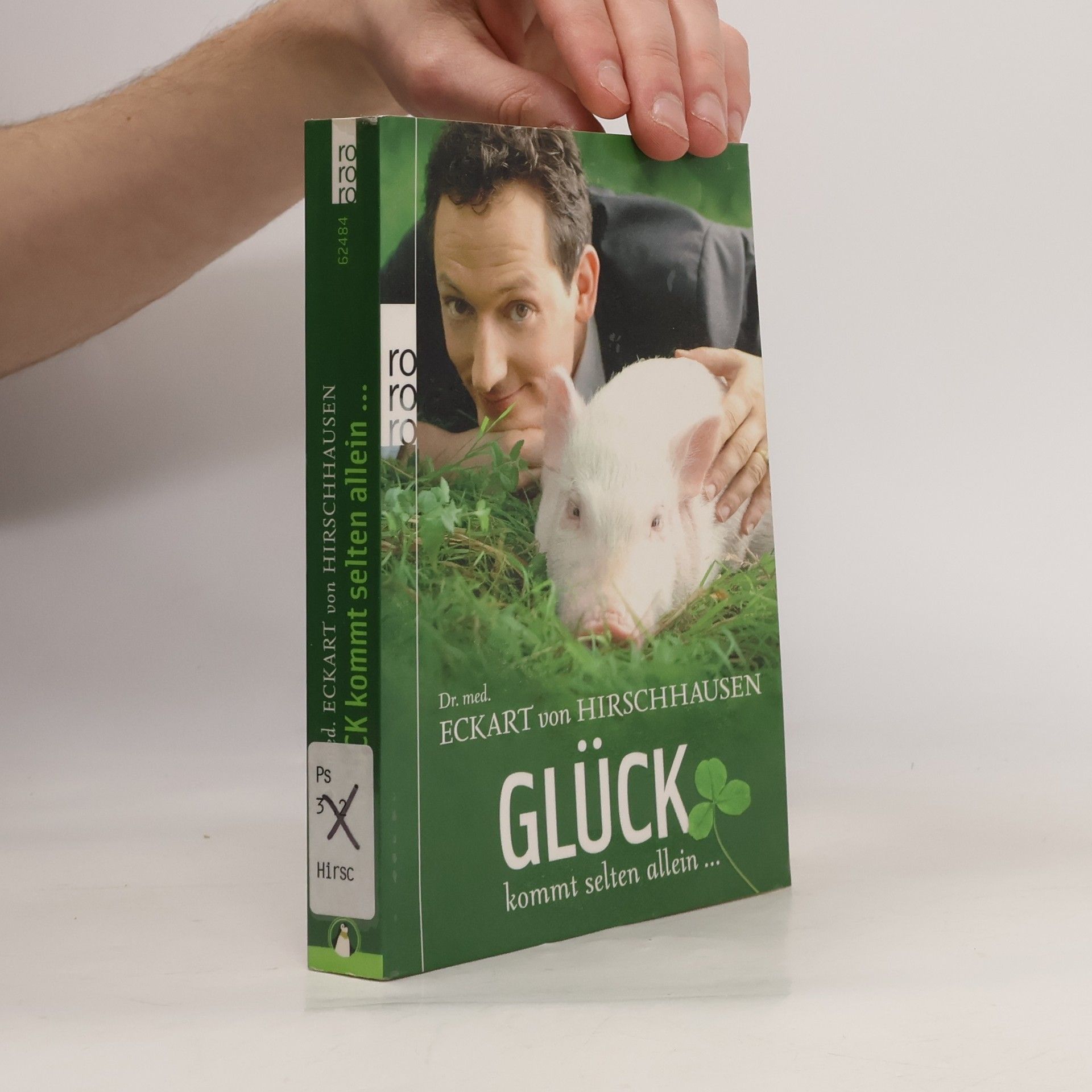 Eckart von Hirschhausen Glück kommt selten allein ...