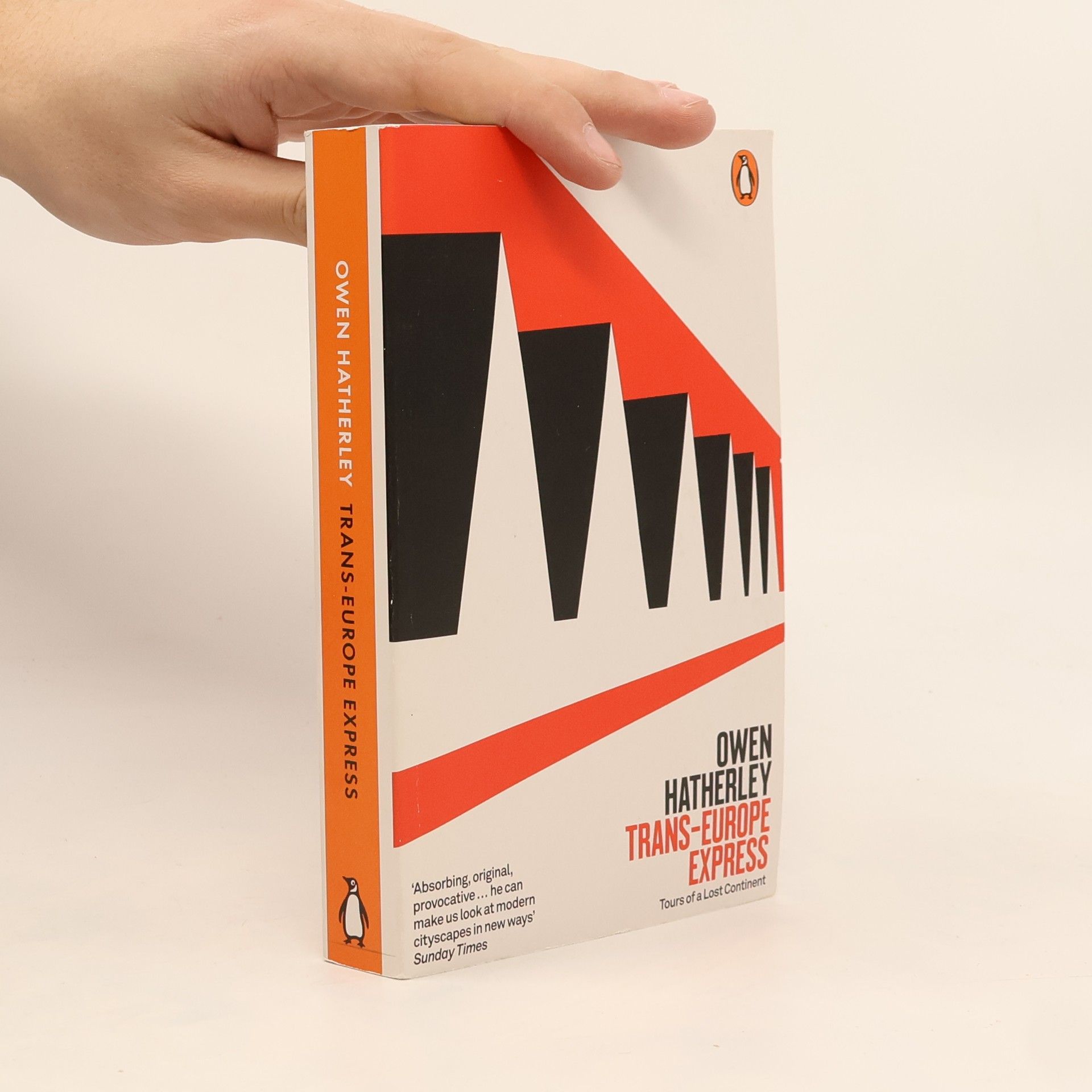 Owen Hatherley Trans-Europe Express : Tours of a Lost Continent