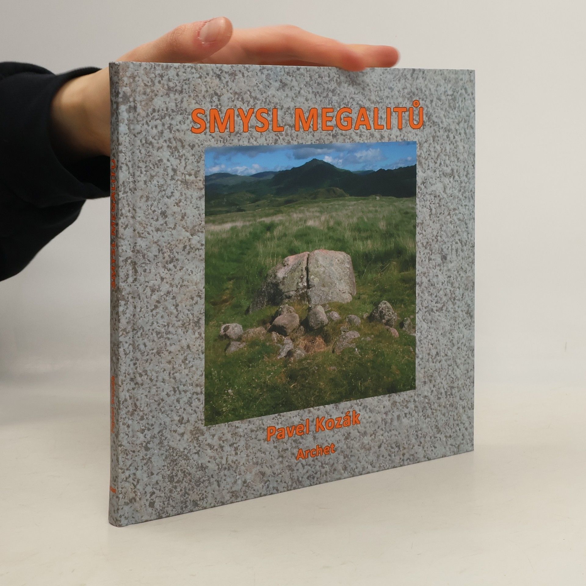 Pavel Kozák Smysl megalitů