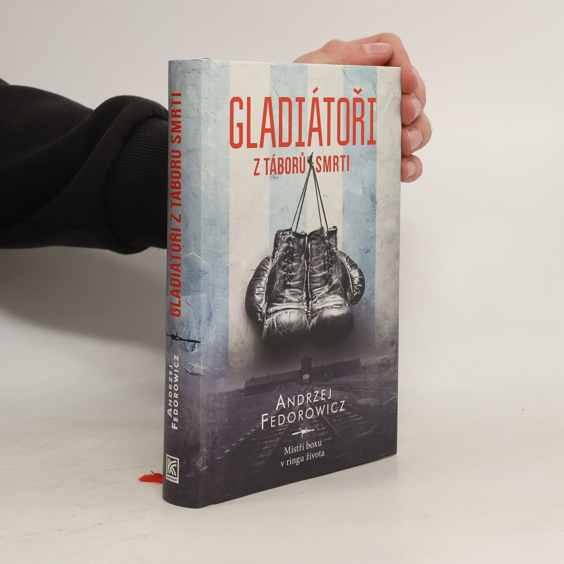 Andrzej Fedorowicz Gladiátoři z táborů smrti