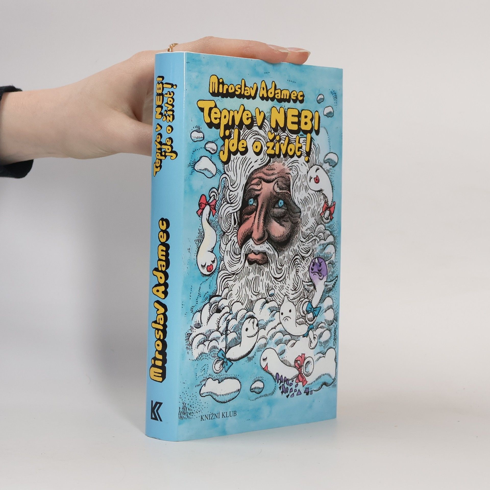 Miroslav Adamec Teprve v nebi jde o život