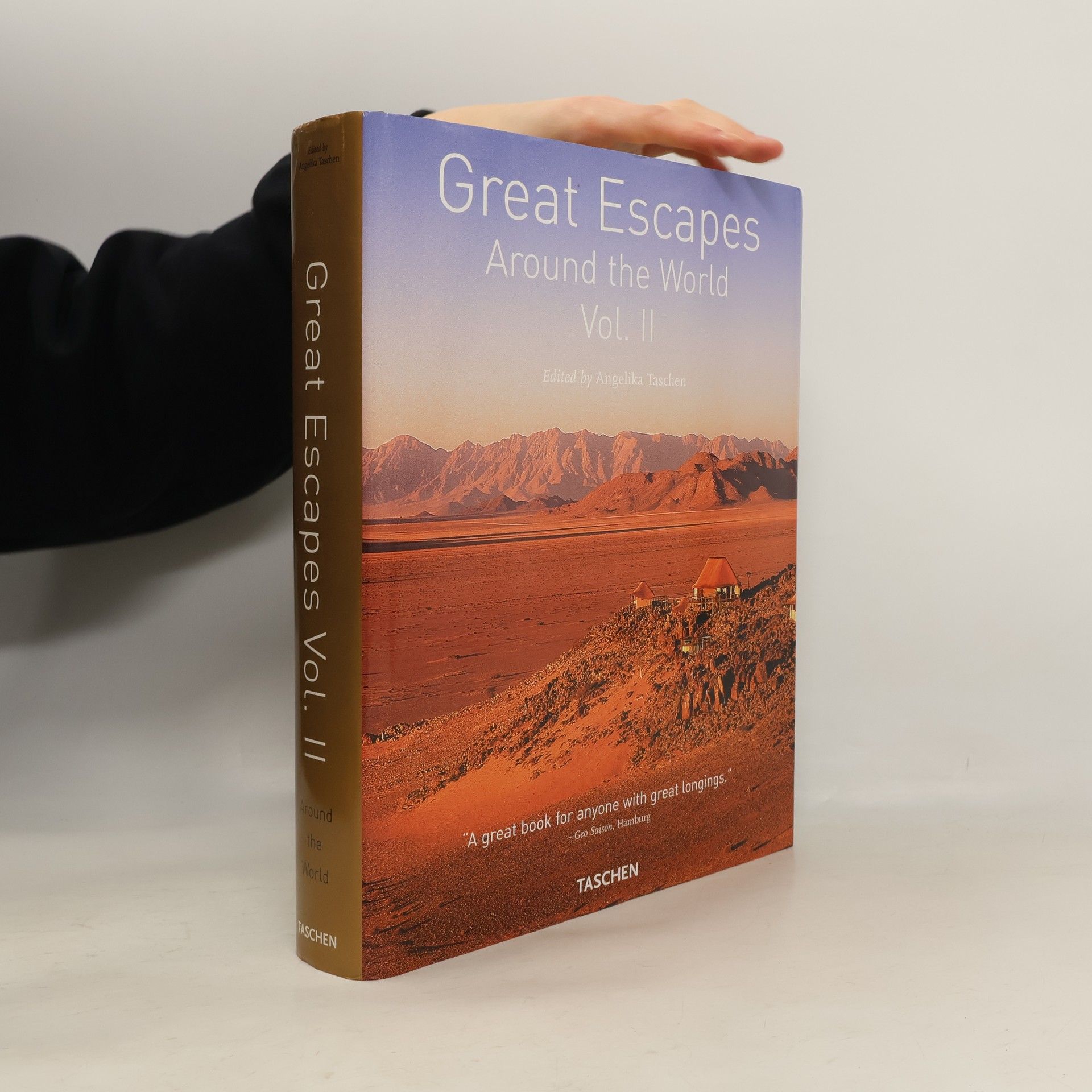 Angelika Taschen Great Escapes Around the World. Europe, Africa, Asia, South America, North America