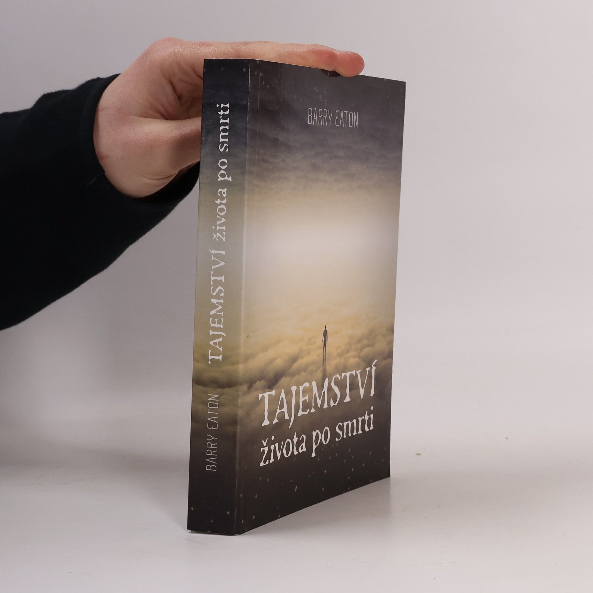 Barry Eaton Tajemství života po smrti