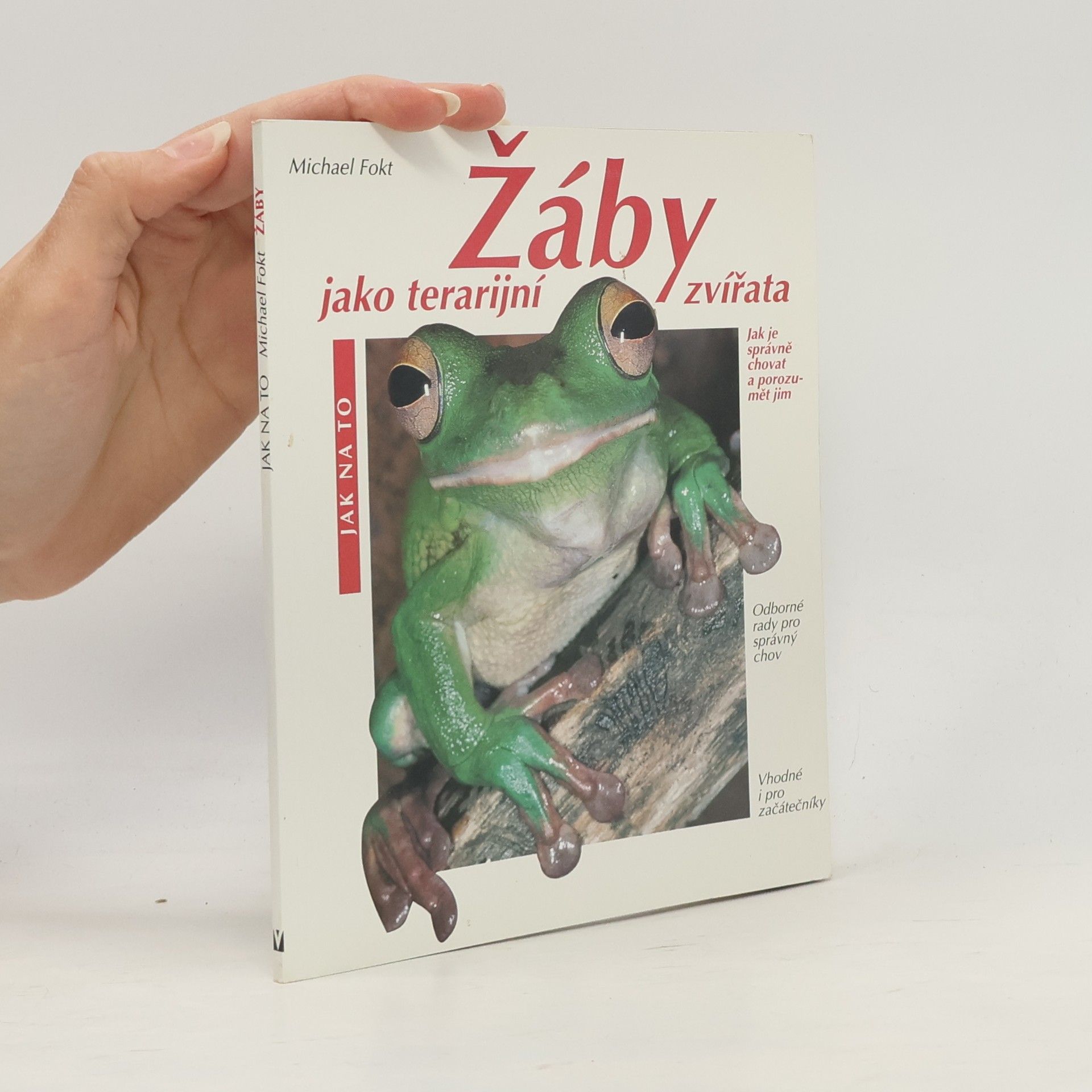 Michael Fokt Žáby jako terarijní zvířata