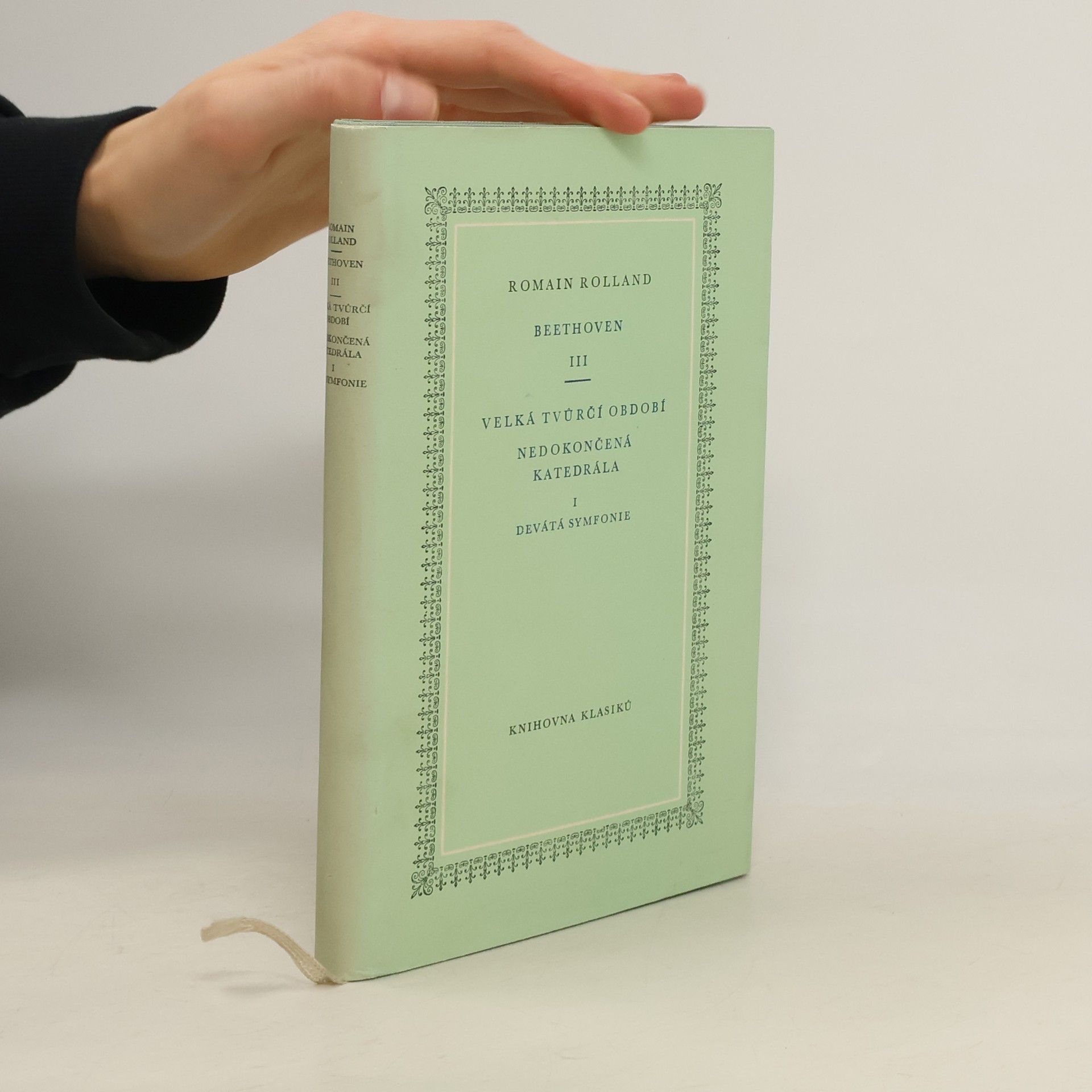 Romain Rolland Beethoven III. Velká tvůrčí období. Nedokončená katedrála