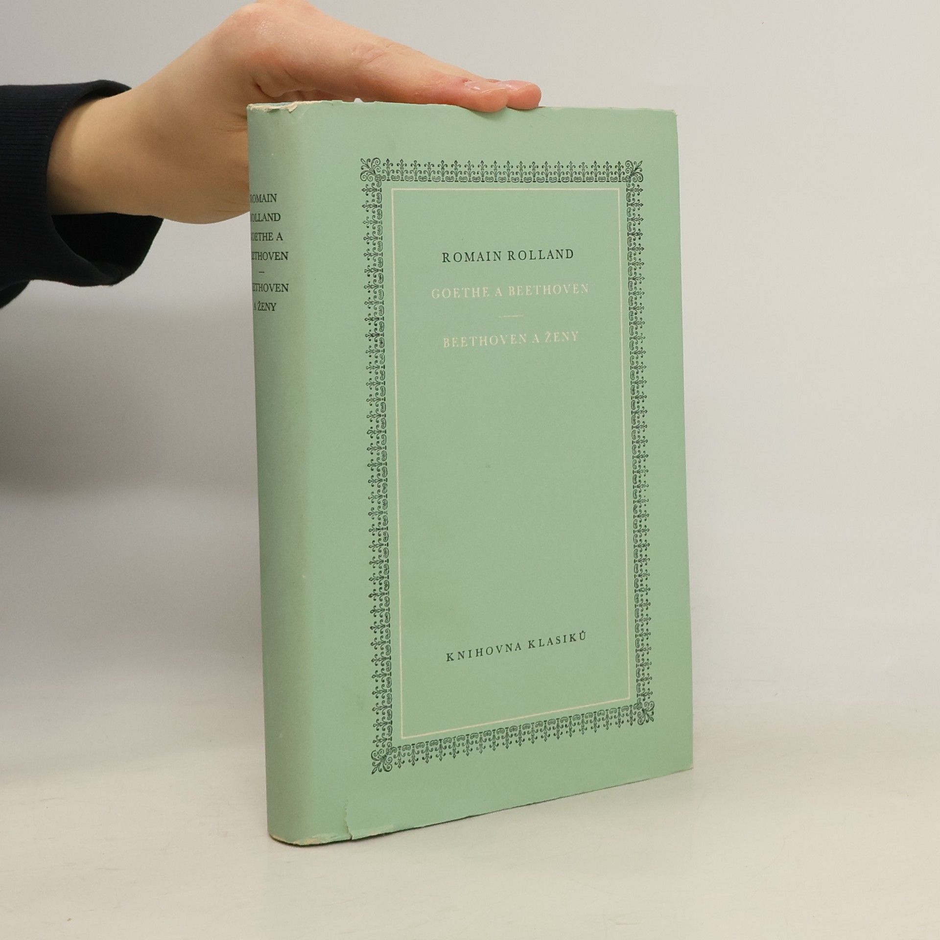 Romain Rolland Goethe a Beethoven. Beethoven a ženy