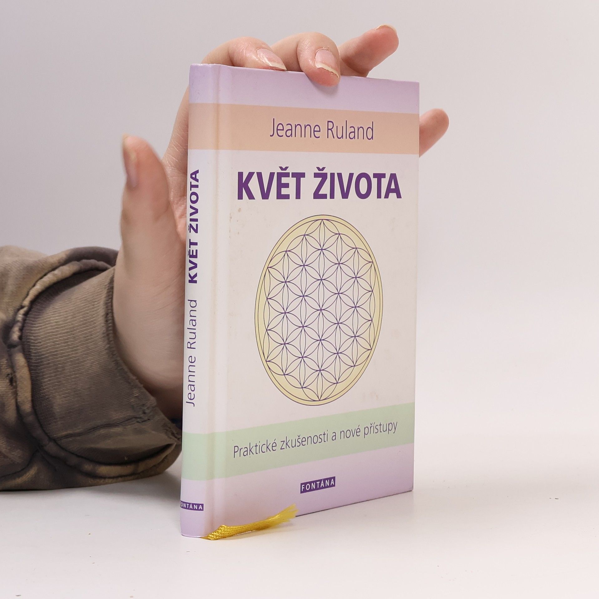 Jeanne Ruland Květ života : nejstarší symbol lidstva