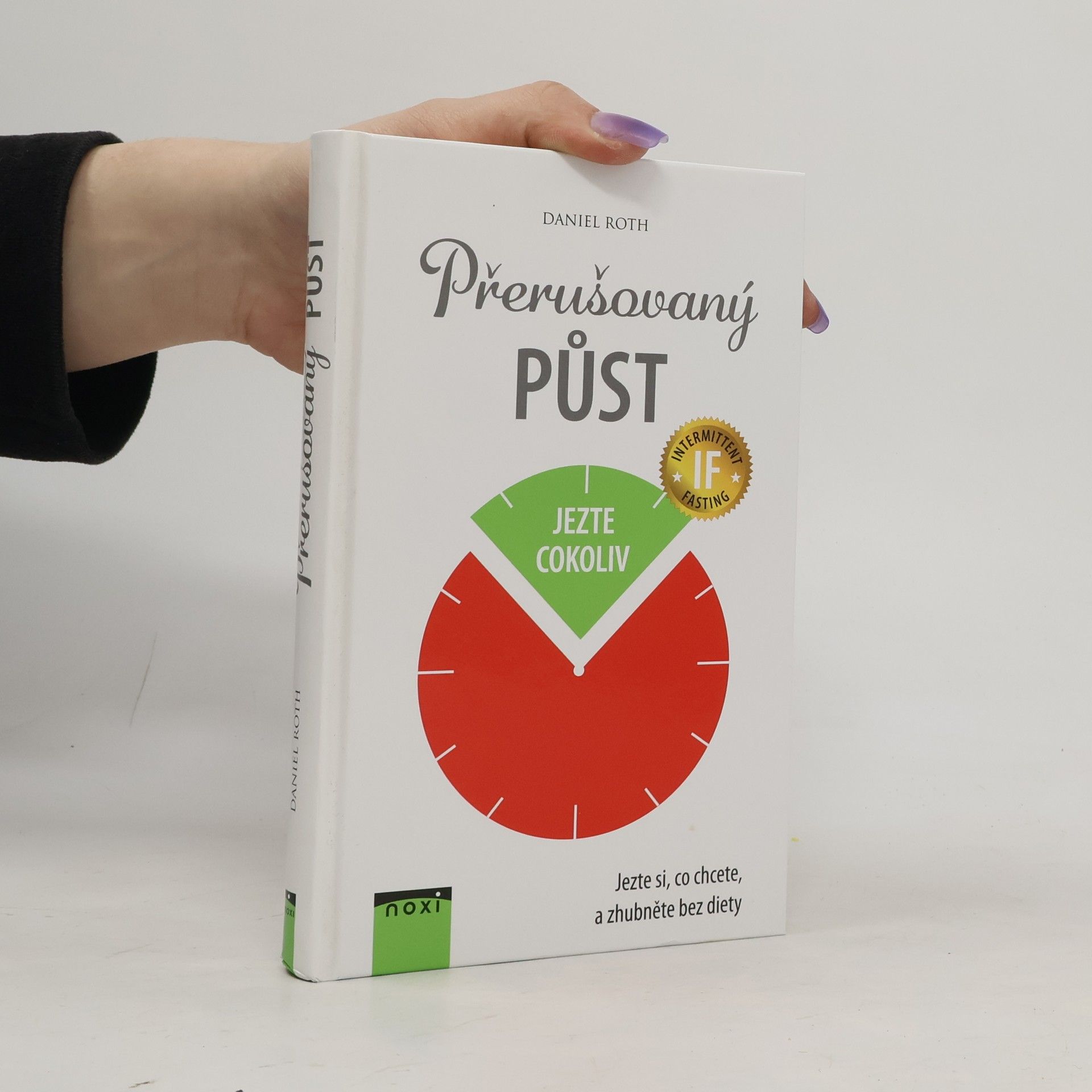 Daniel Roth Přerušovaný půst: Jezte si, co chcete, a zhubněte bez diety